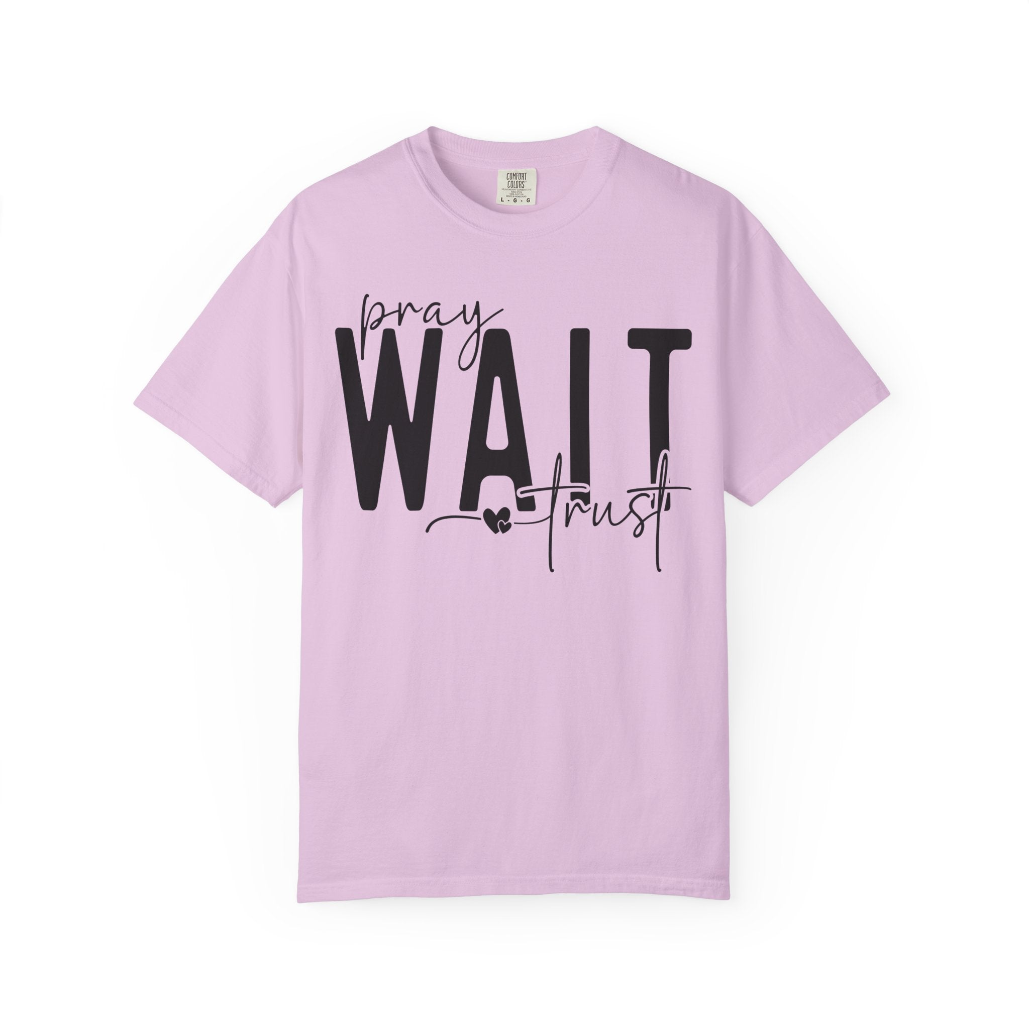 Pray, Wait, Trust T-shirt