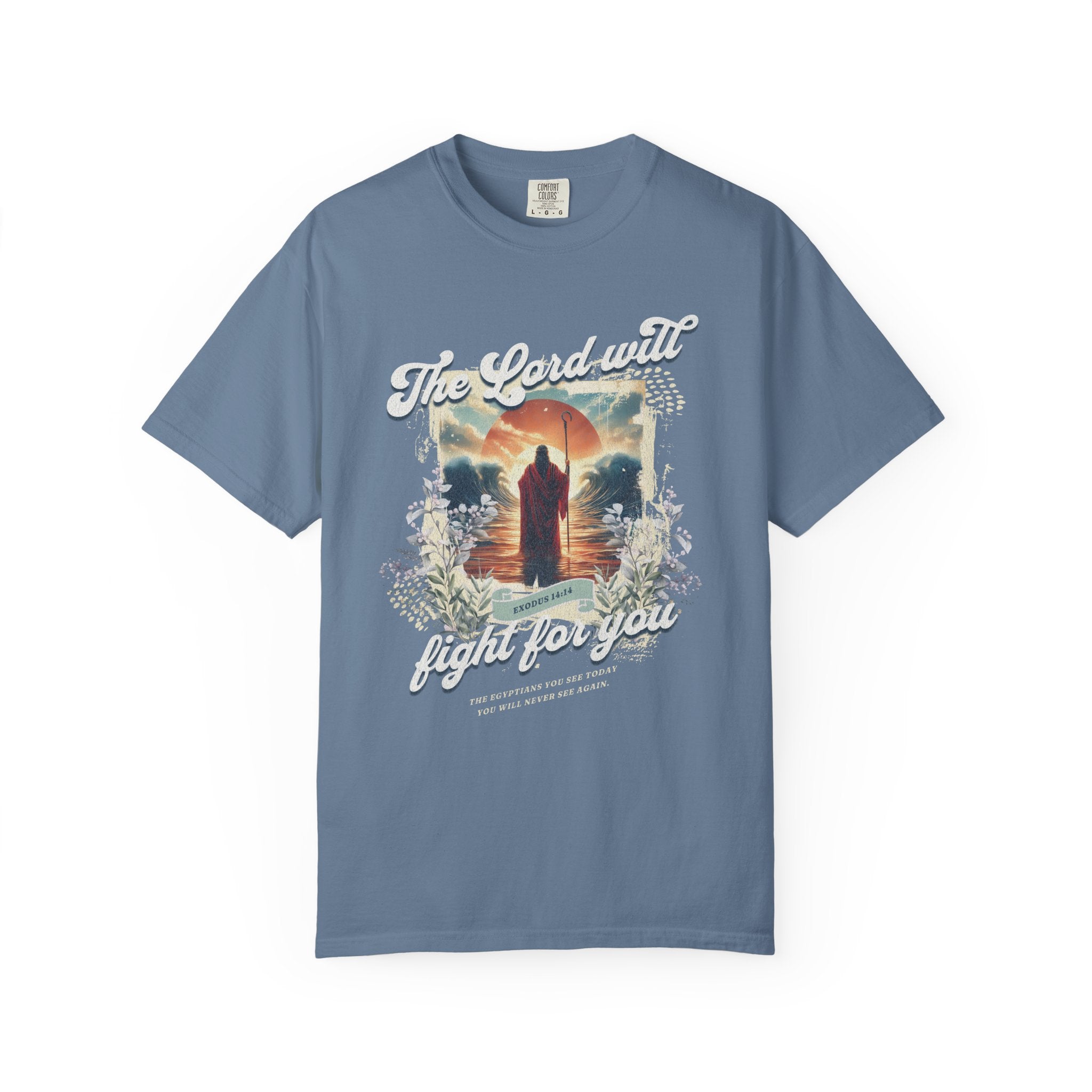 Lord Will Fight For You T-shirt