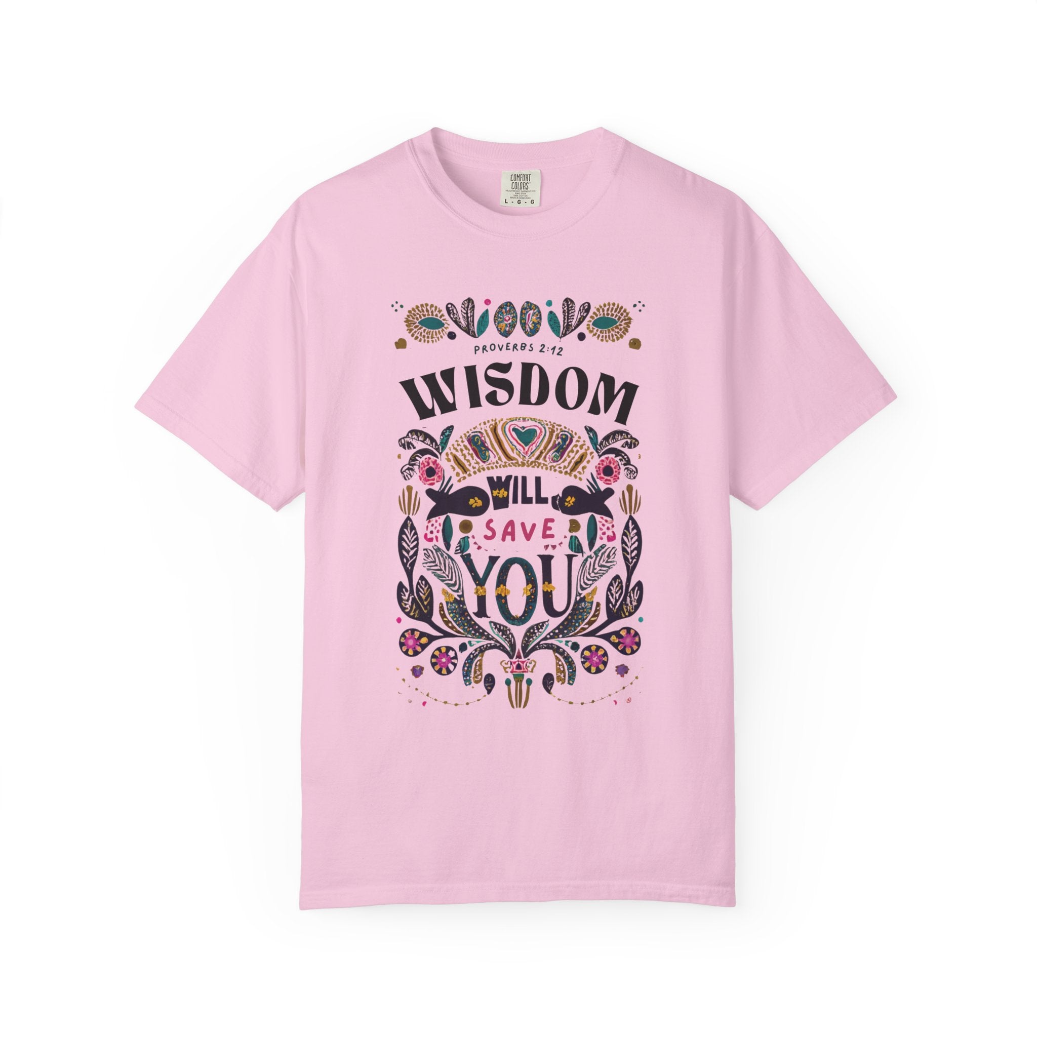 Wisdom Saves T-shirt