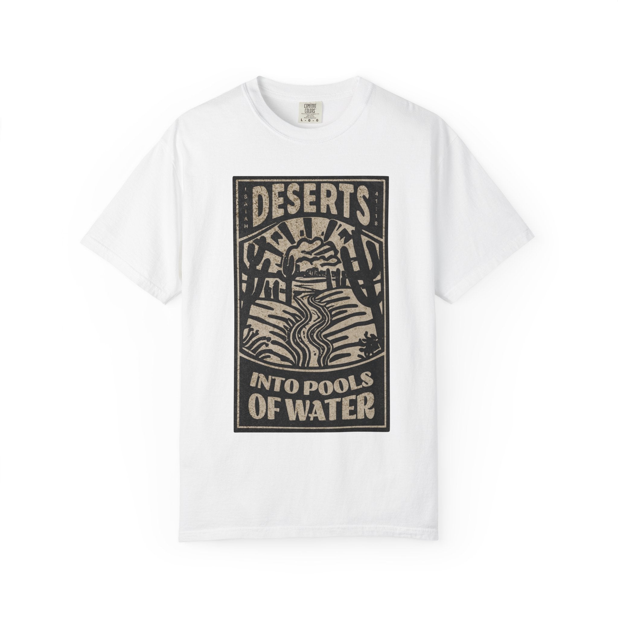 Deserts into Pools of Water T-shirt
