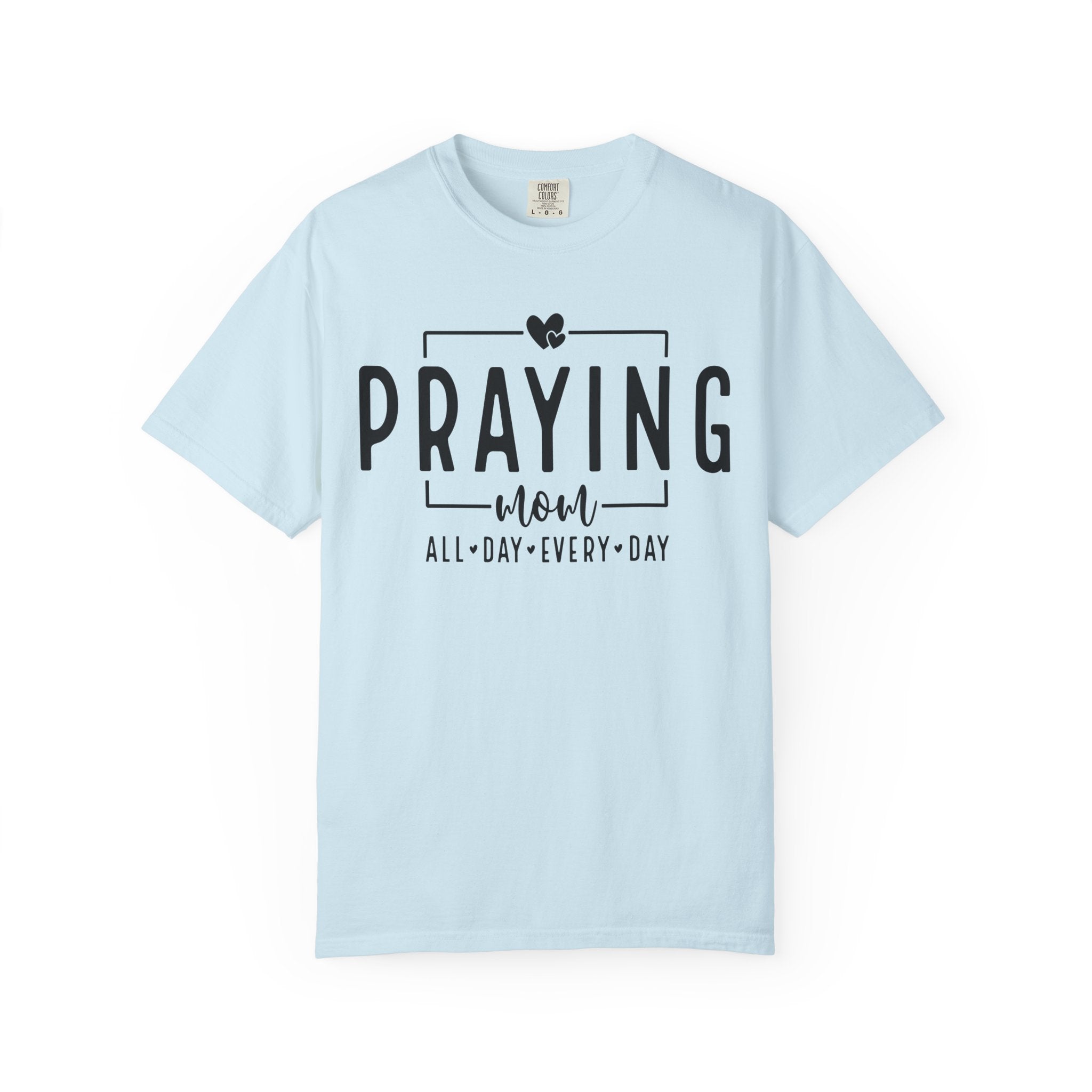 Forever Praying Mom T-shirt