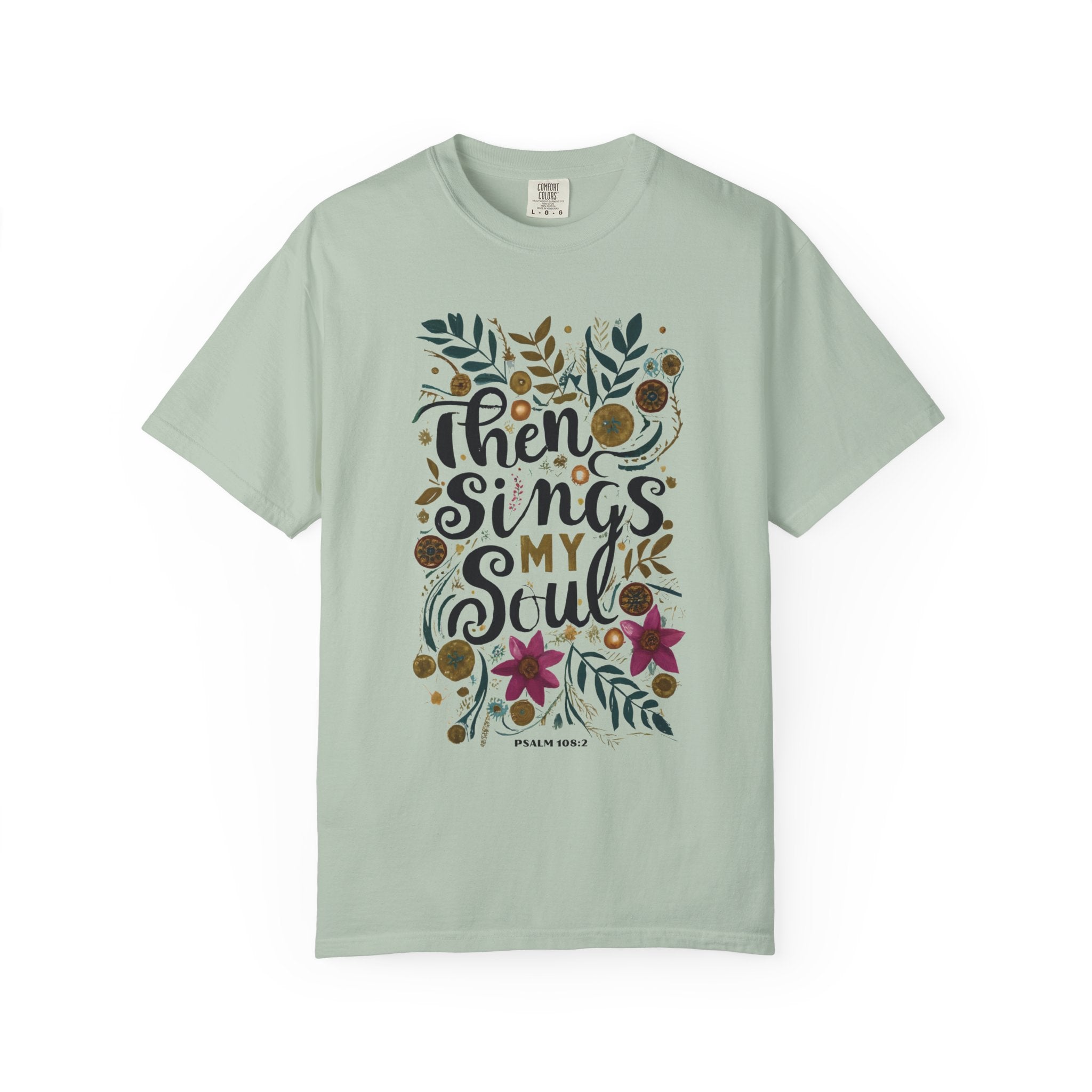 Then Sings My Soul T-shirt