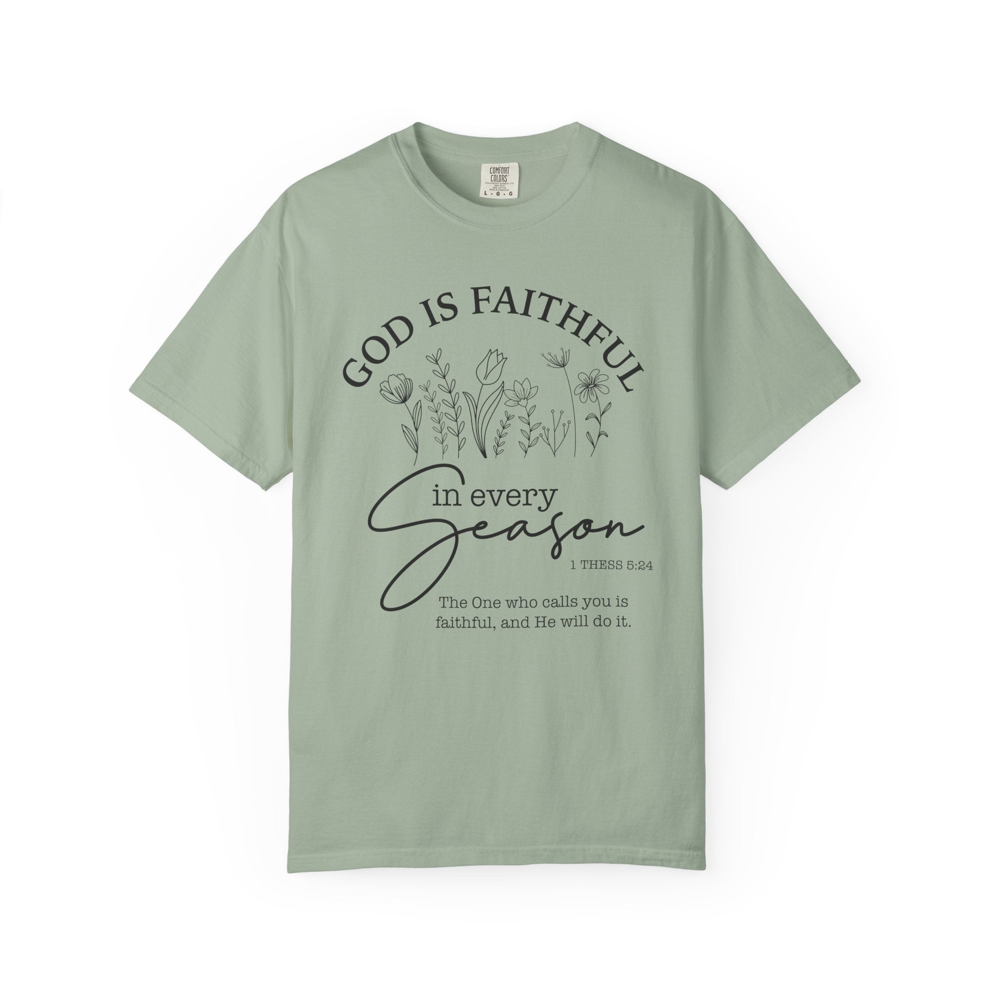 Faithful in Every Season T-shirt