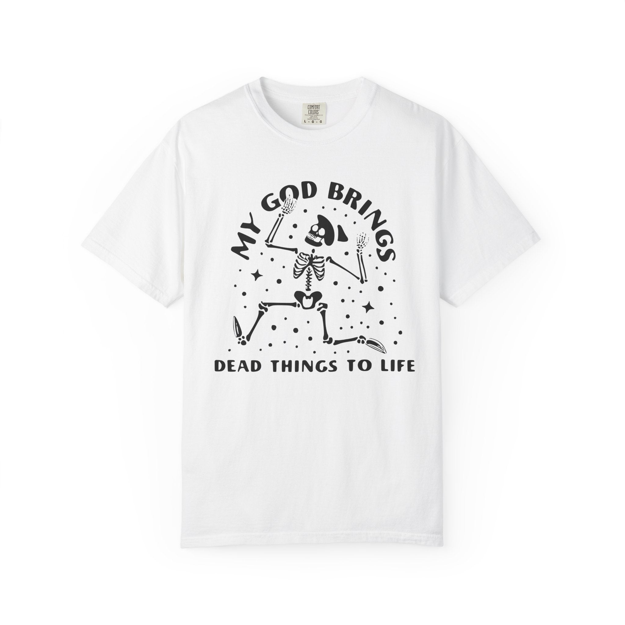 He Raises the Dead T-shirt