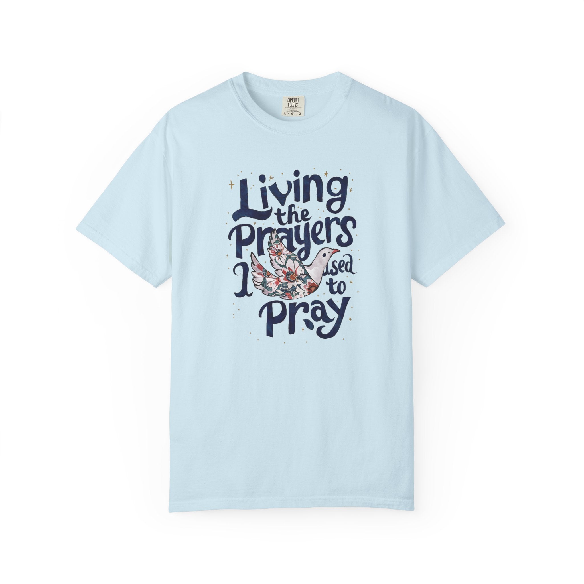 Living the Prayers T-shirt