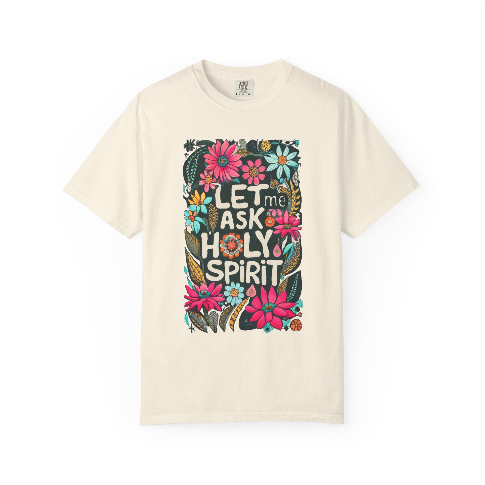 Let Me Ask Holy Spirit T-shirt
