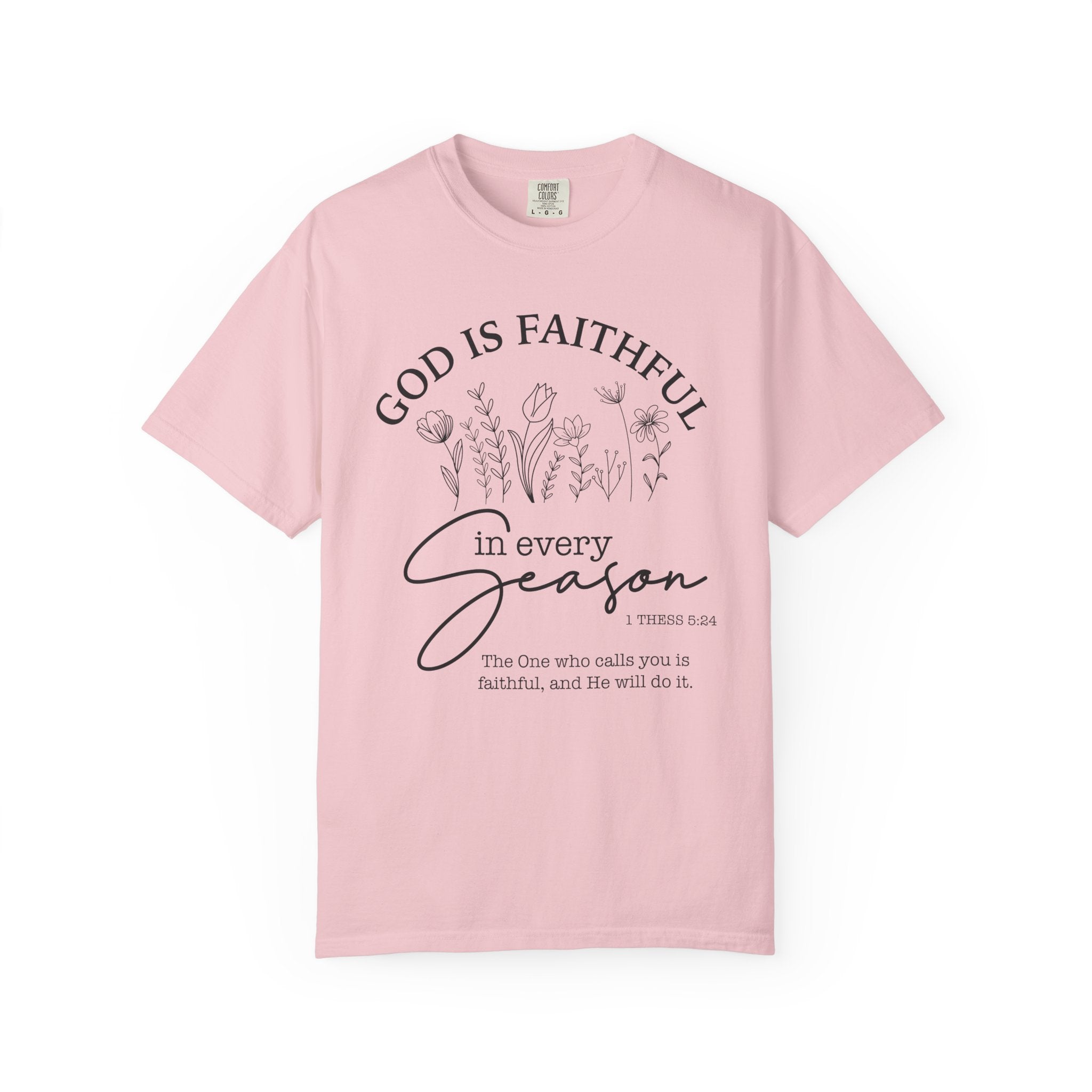 Faithful in Every Season T-shirt