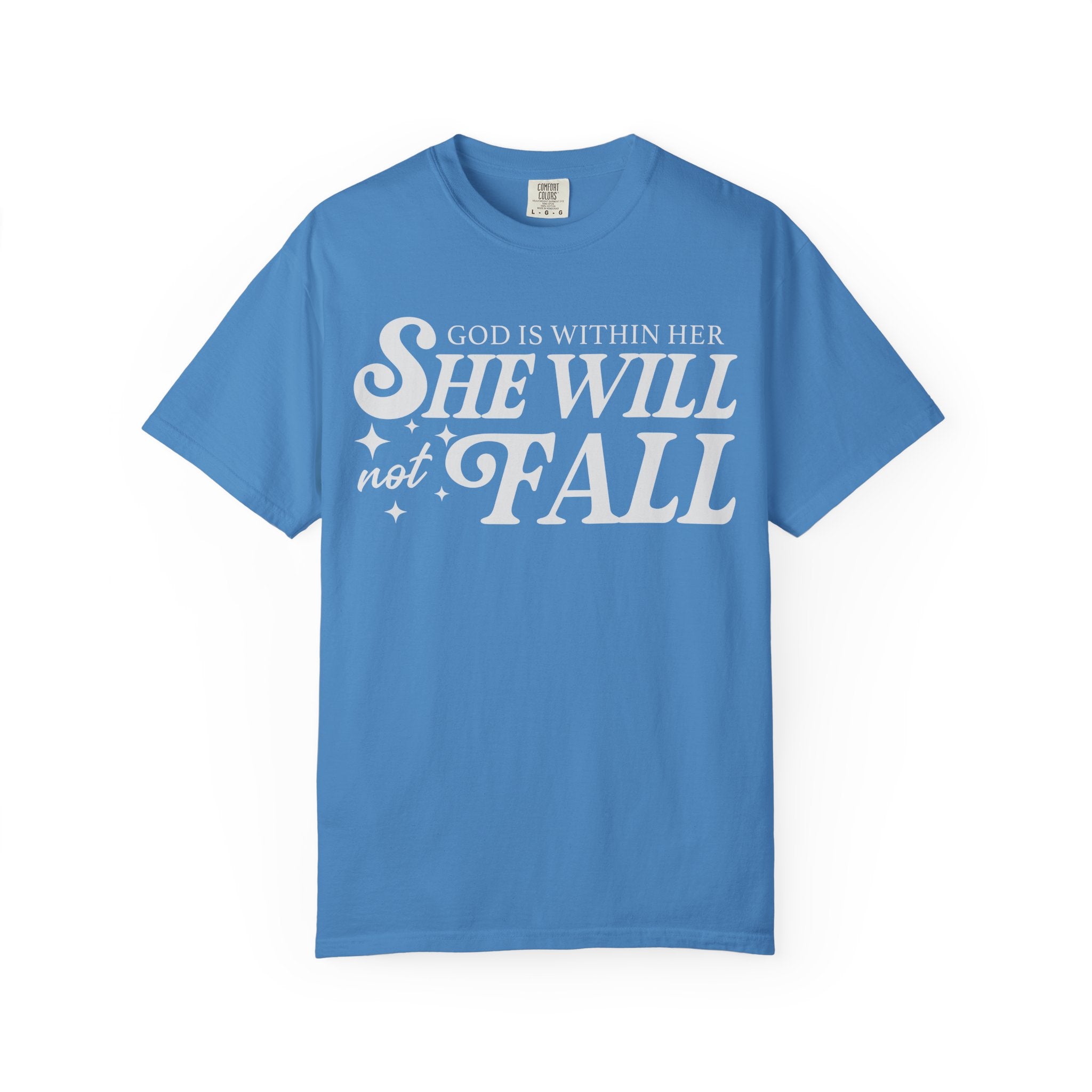 She Will Not Fall T-shirt