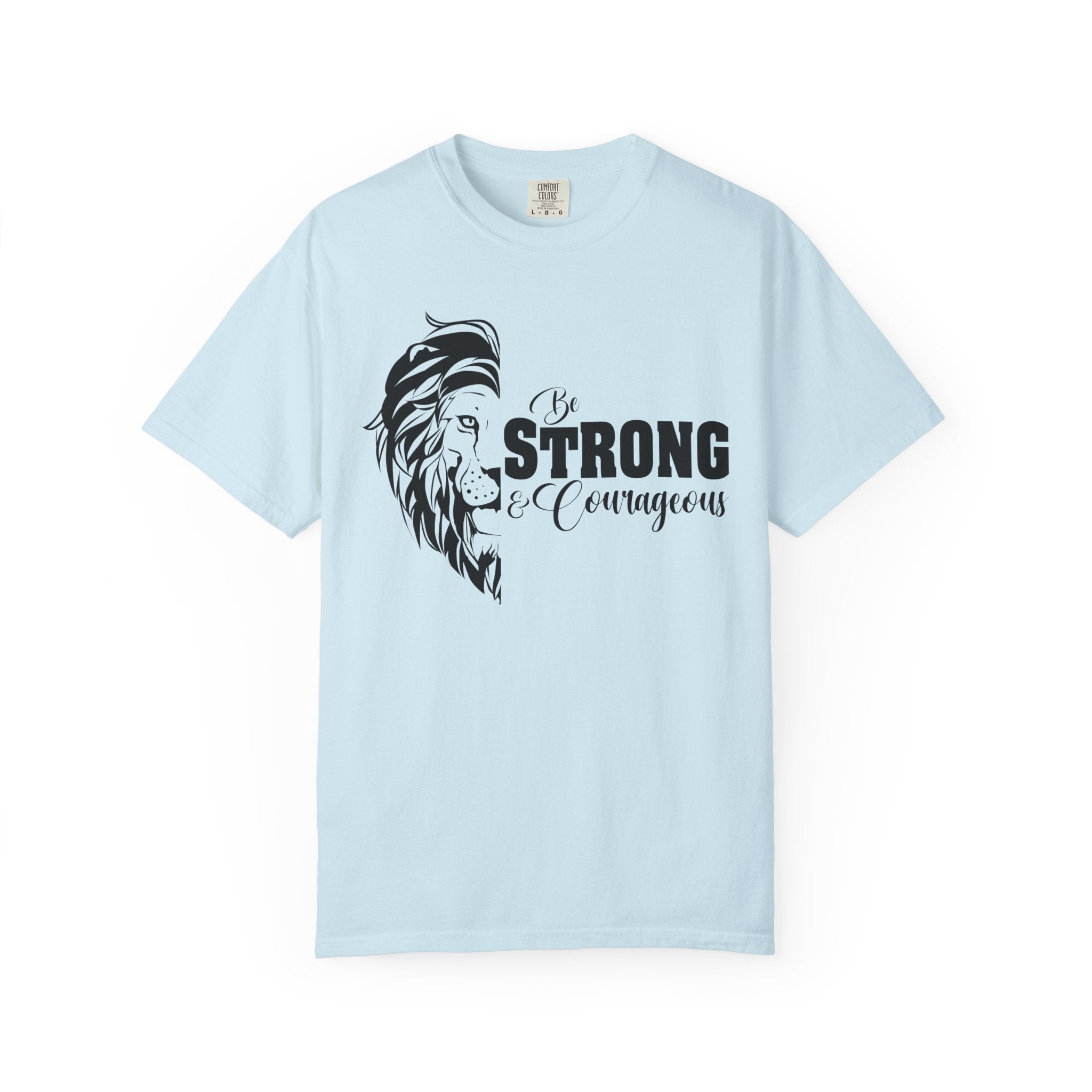 Strength & Courage T-shirt