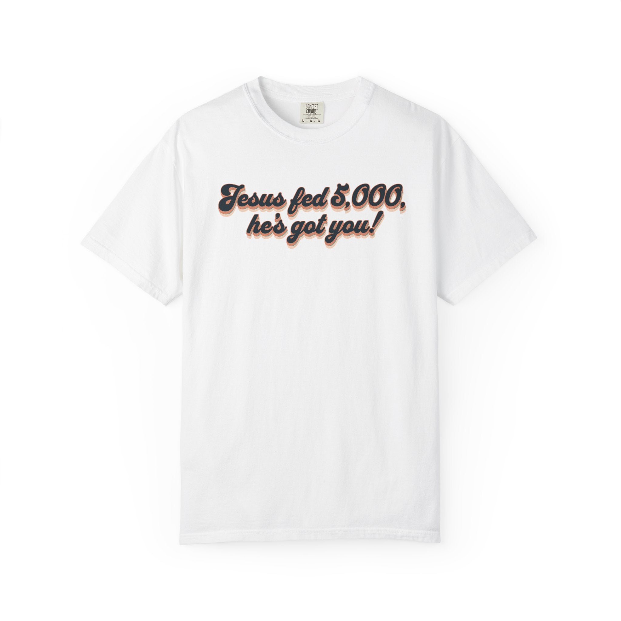 Jesus Fed 5,000 T-shirt