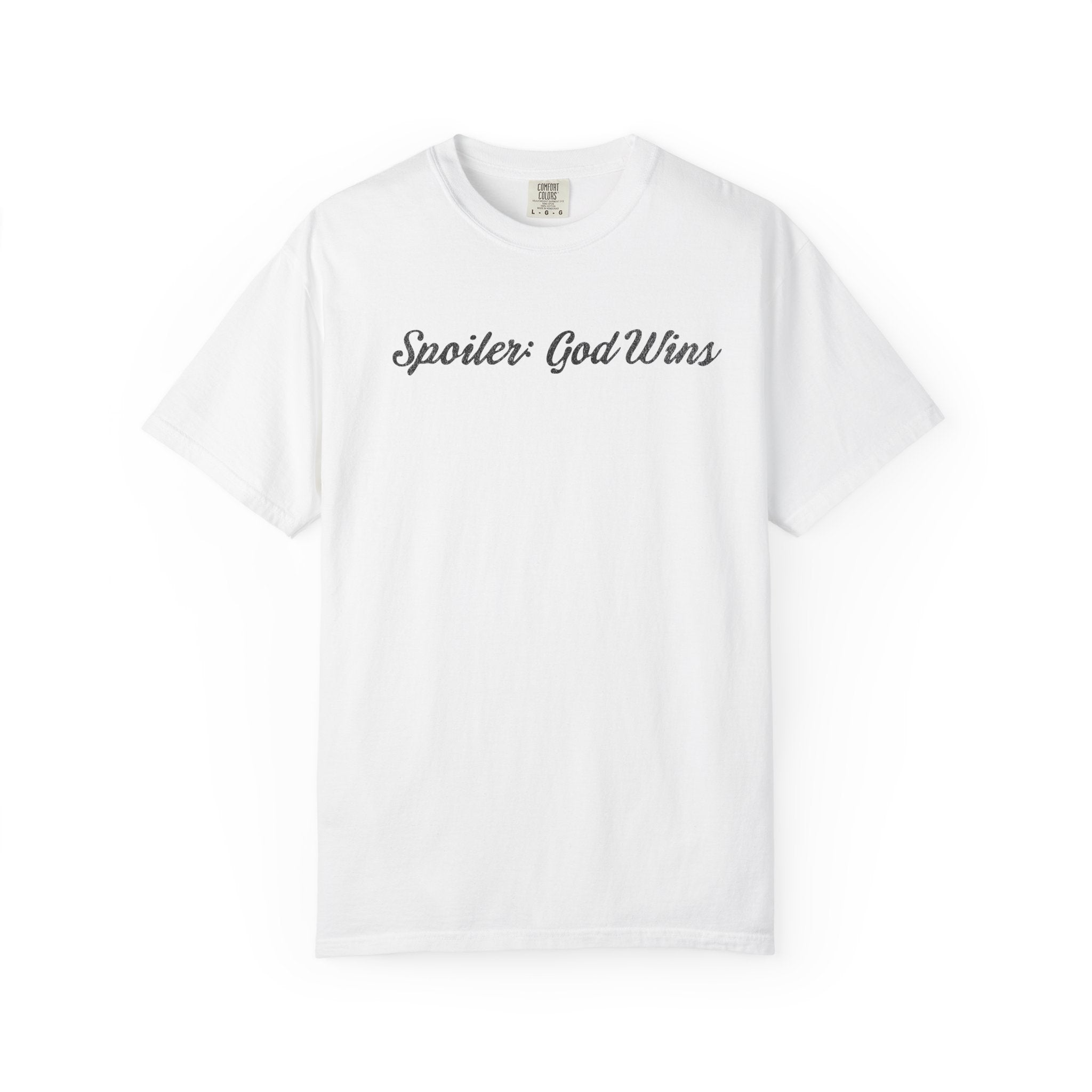 Spoiler: God Wins T-shirt