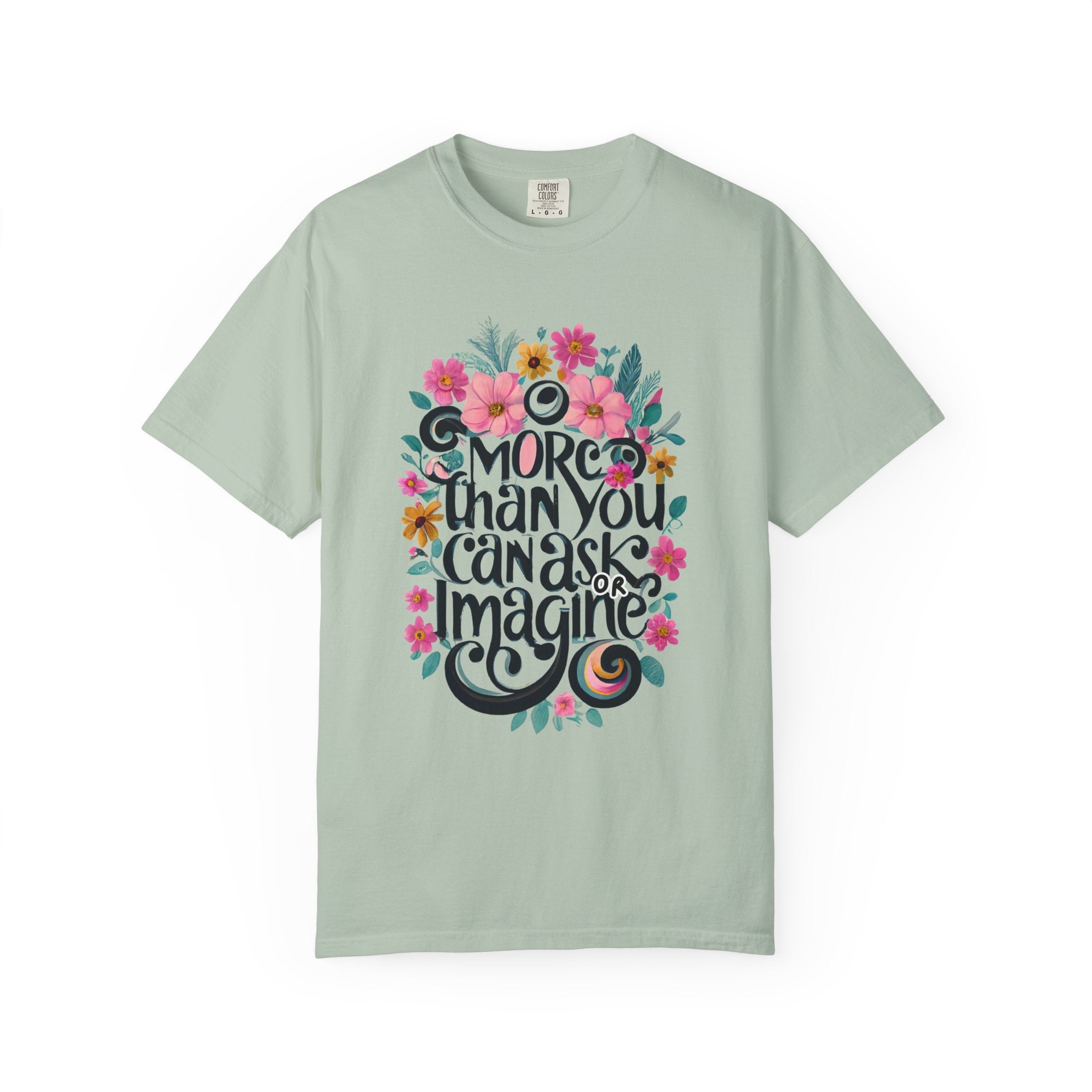 More Than You Ask T-shirt