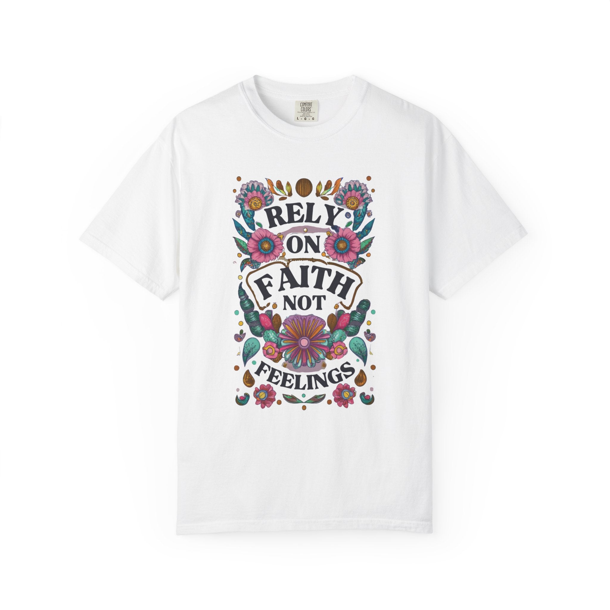Rely on Faith T-shirt