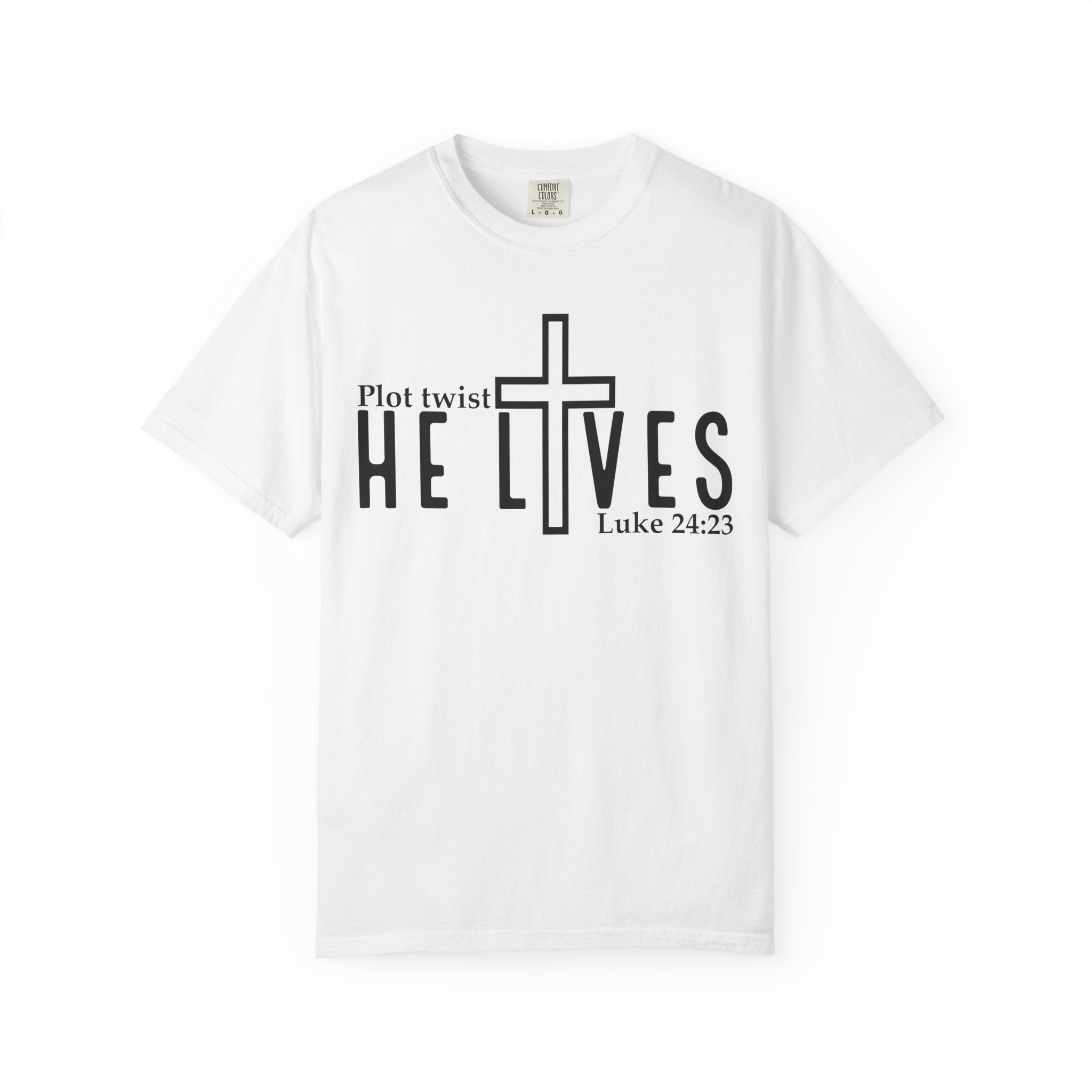 He is Alive T-shirt