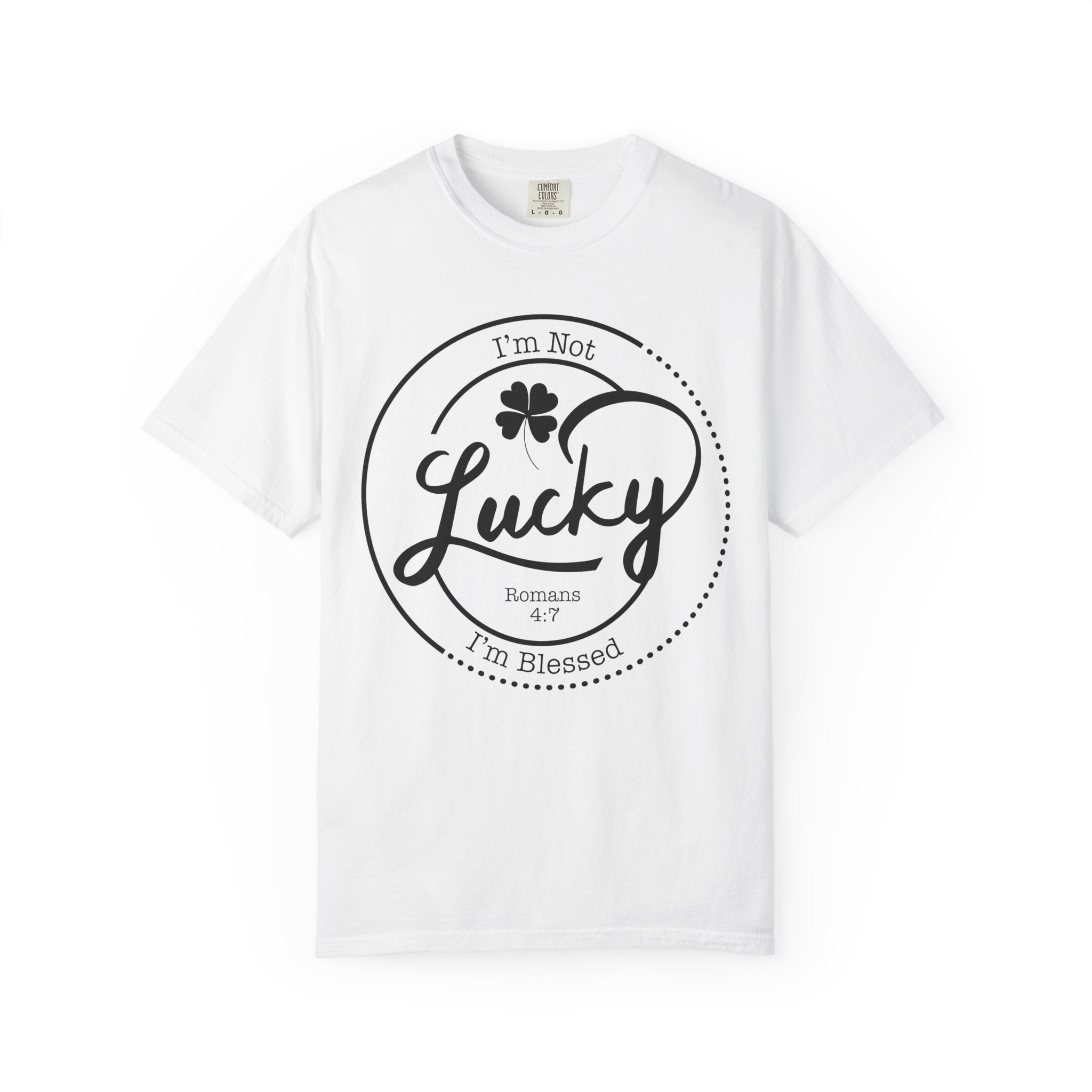 Blessed, Not Lucky T-shirt