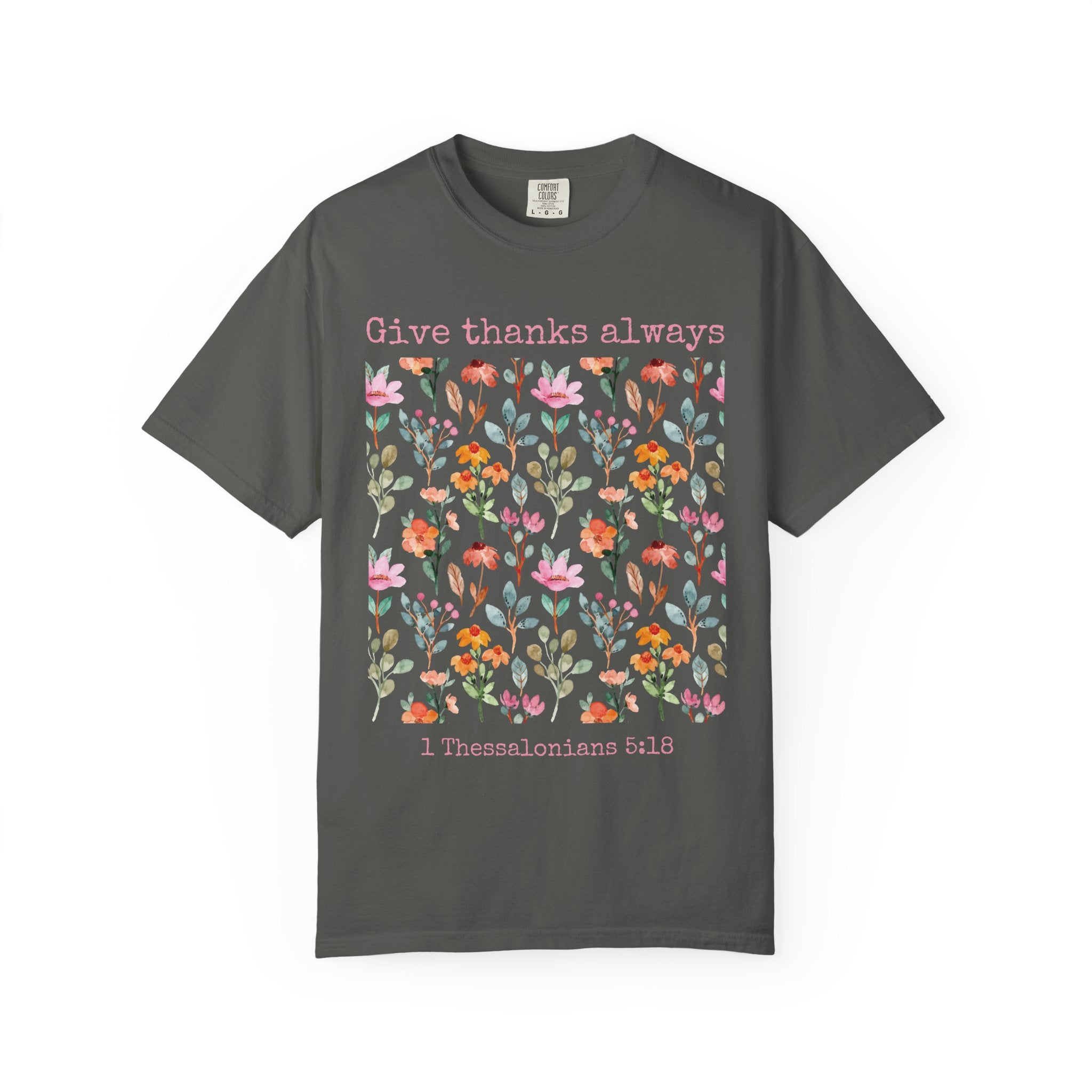 Give Thanks Always T-shirt