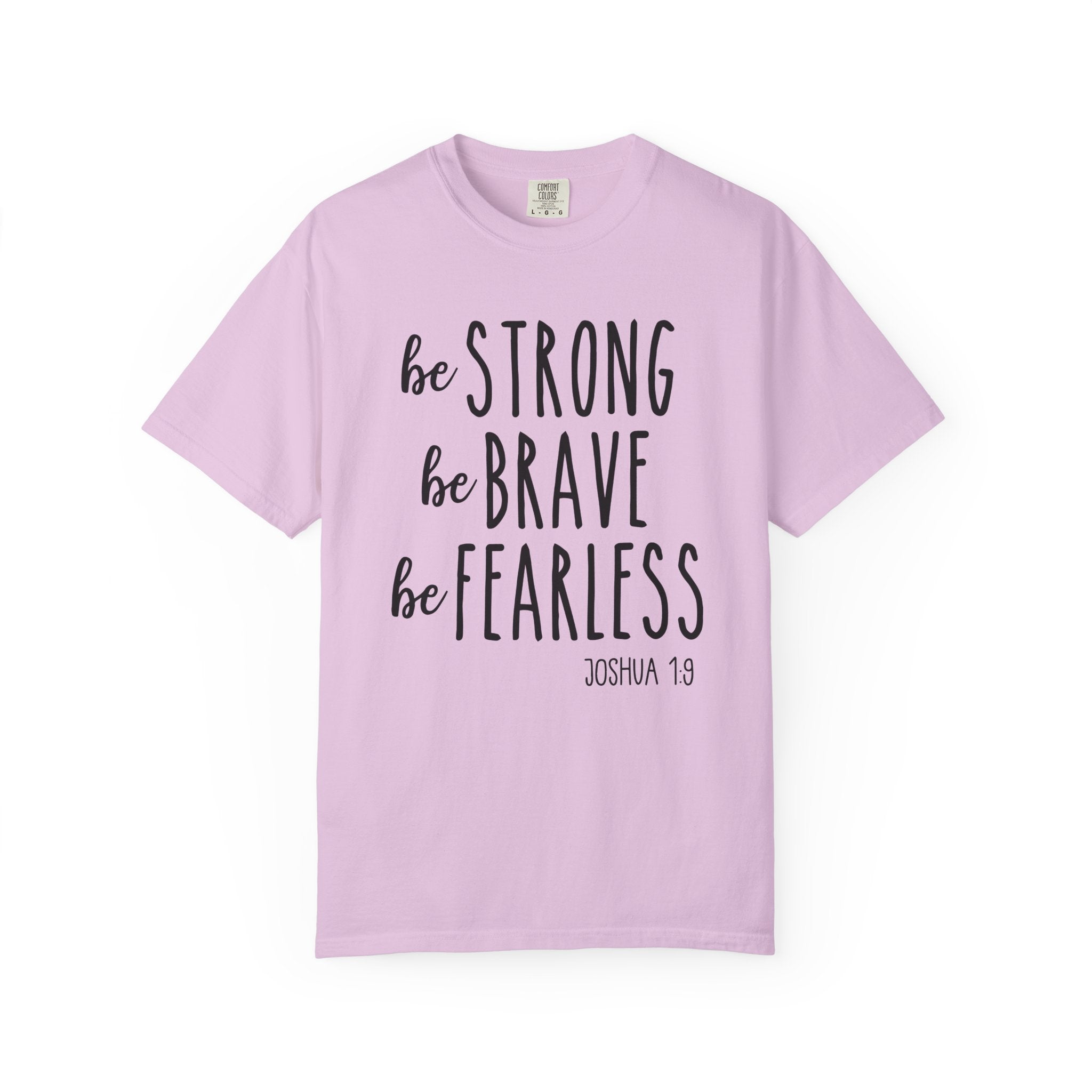 Be Fearless T-shirt