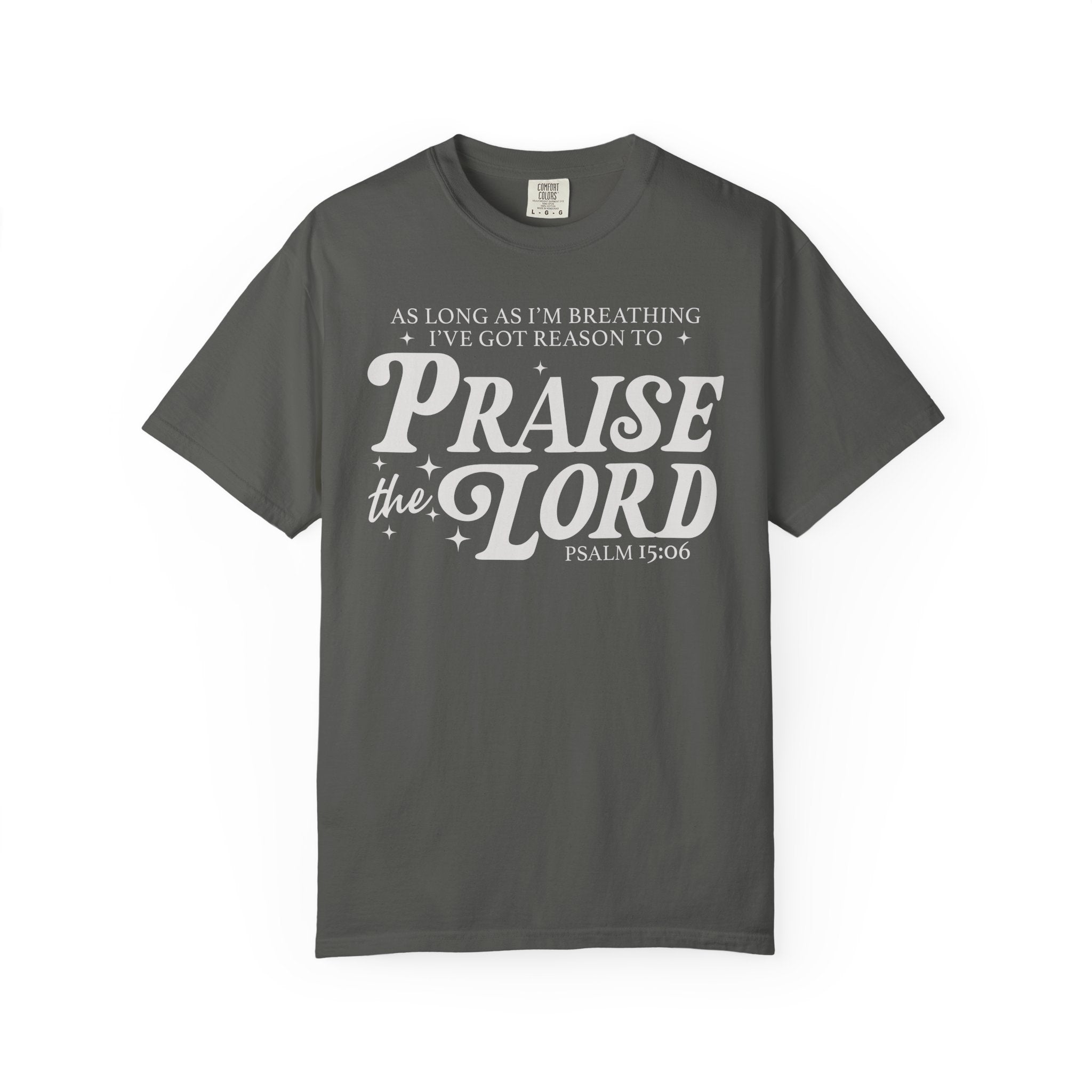 Still Praising T-shirt