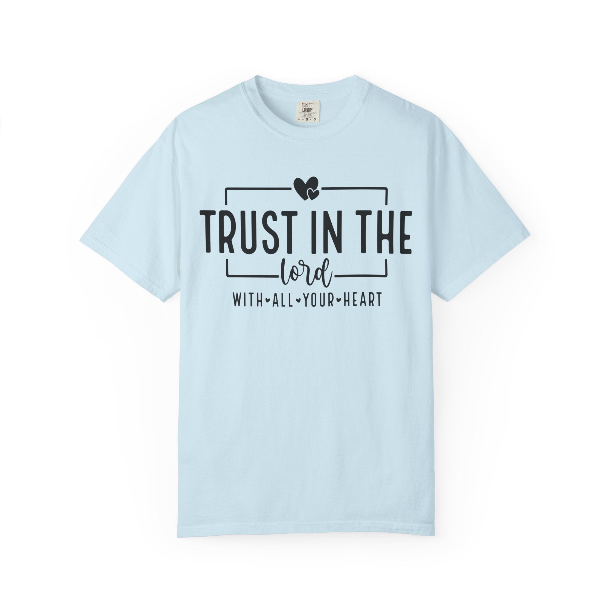 Trust with Your Heart T-shirt