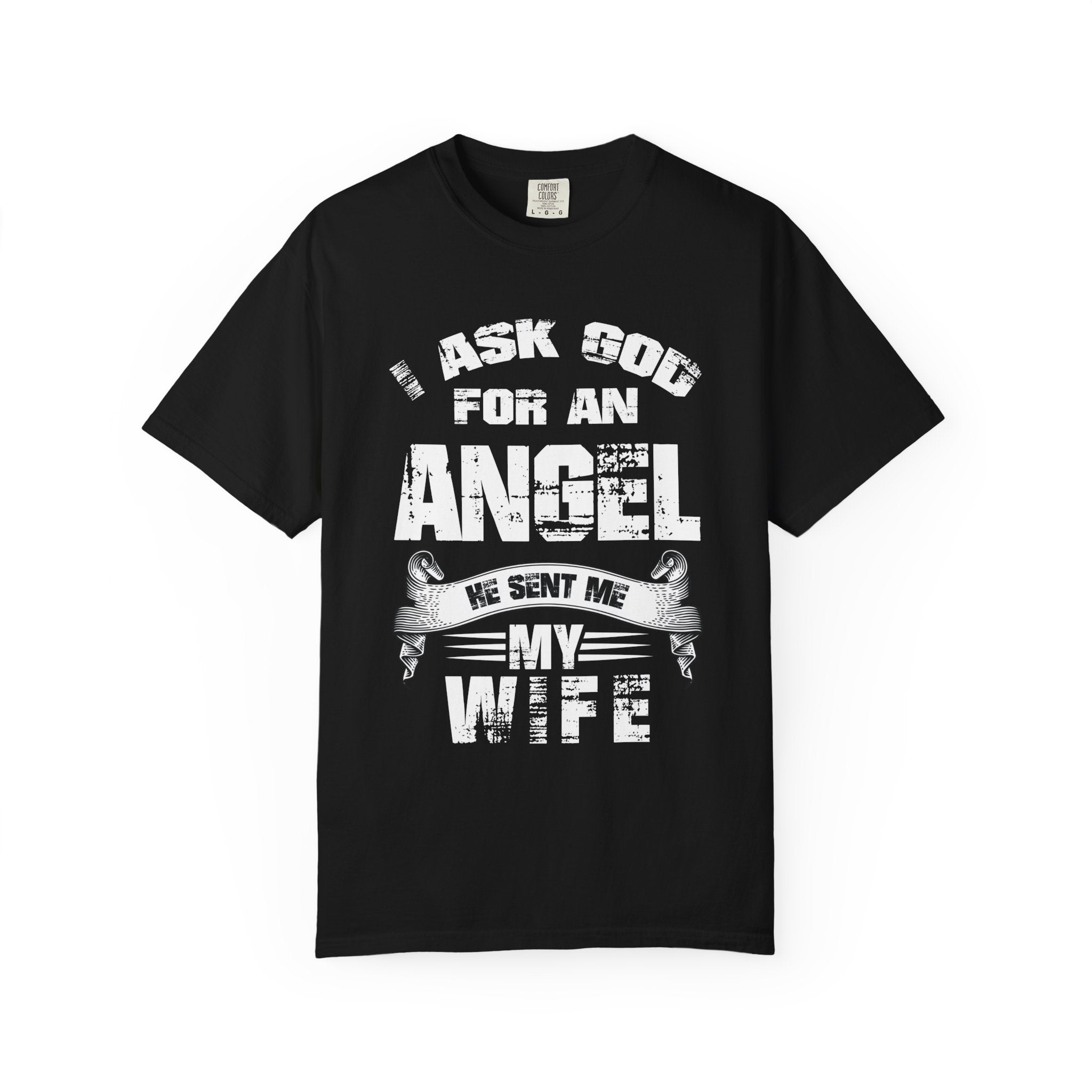 God Sent Me an Angel T-shirt