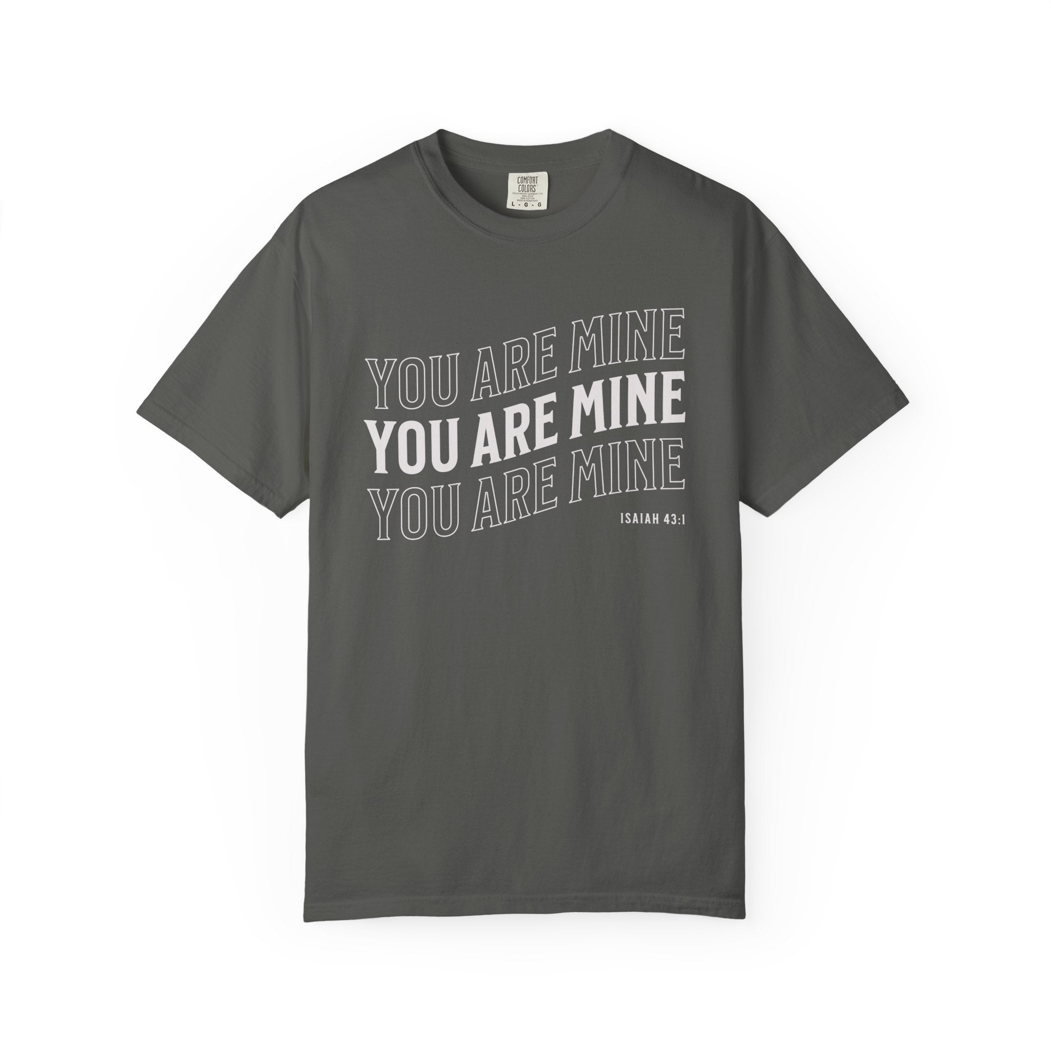 You are Mine T-shirt