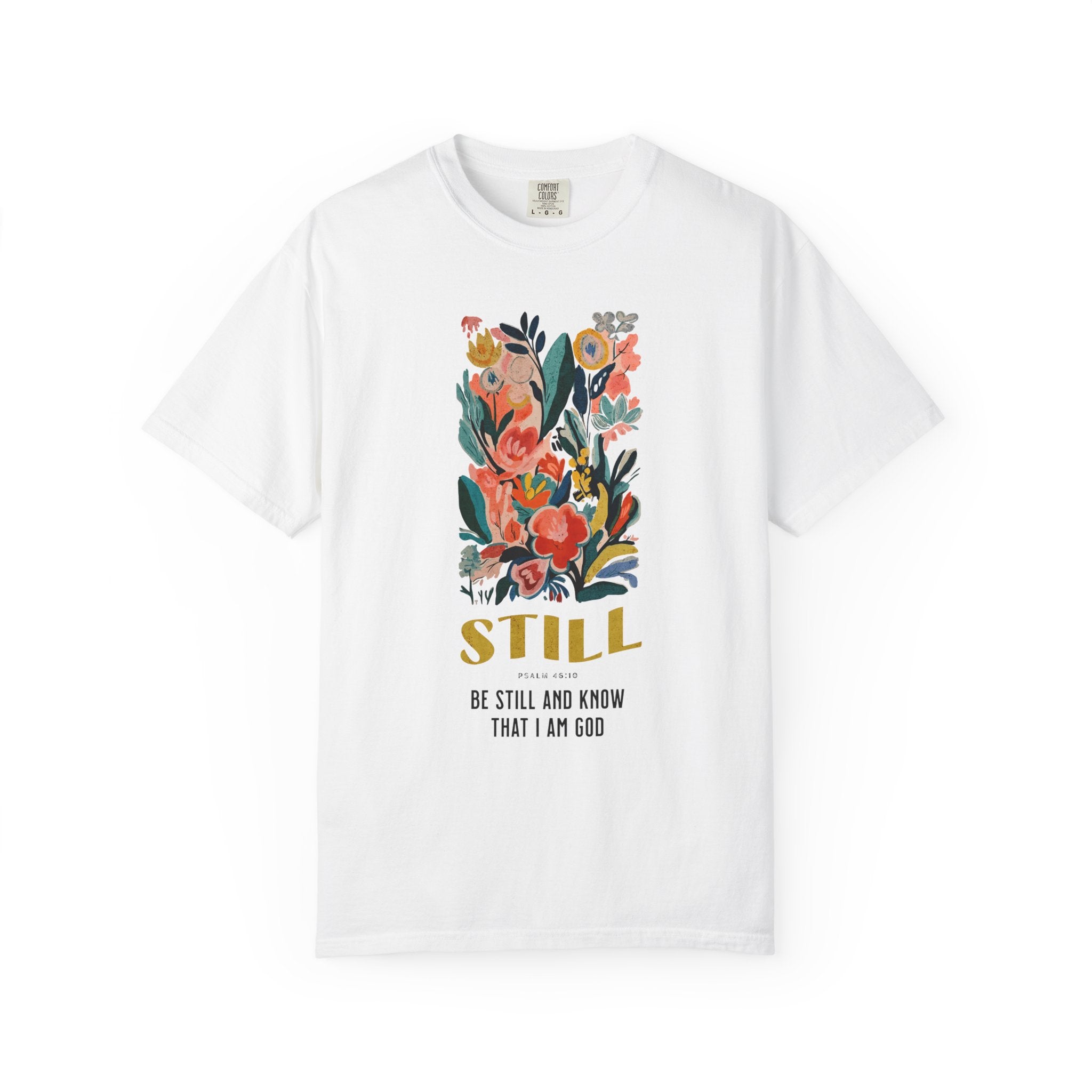 Be Still and Know T-shirt
