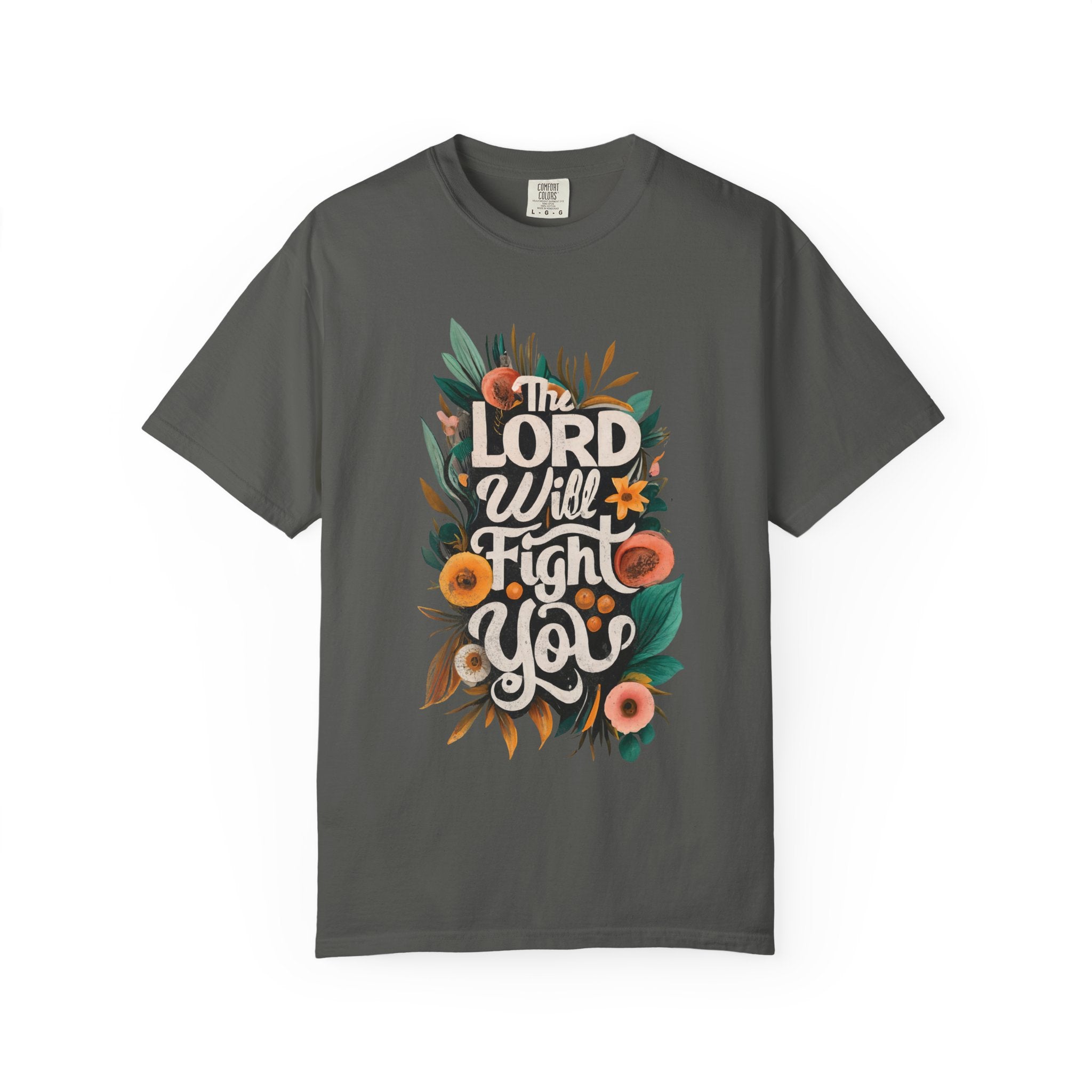 Lord will Fight for You T-shirt