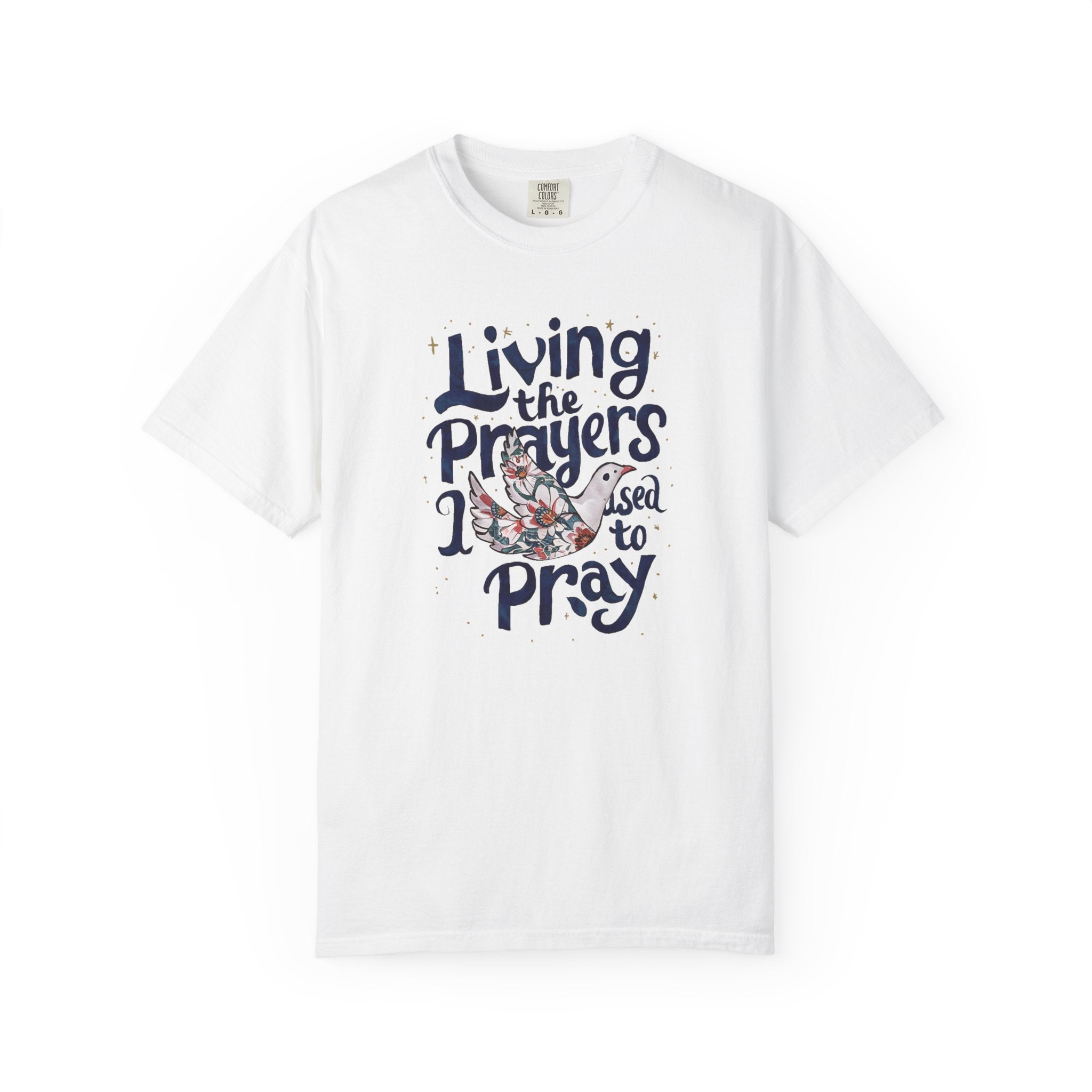 Living the Prayers T-shirt