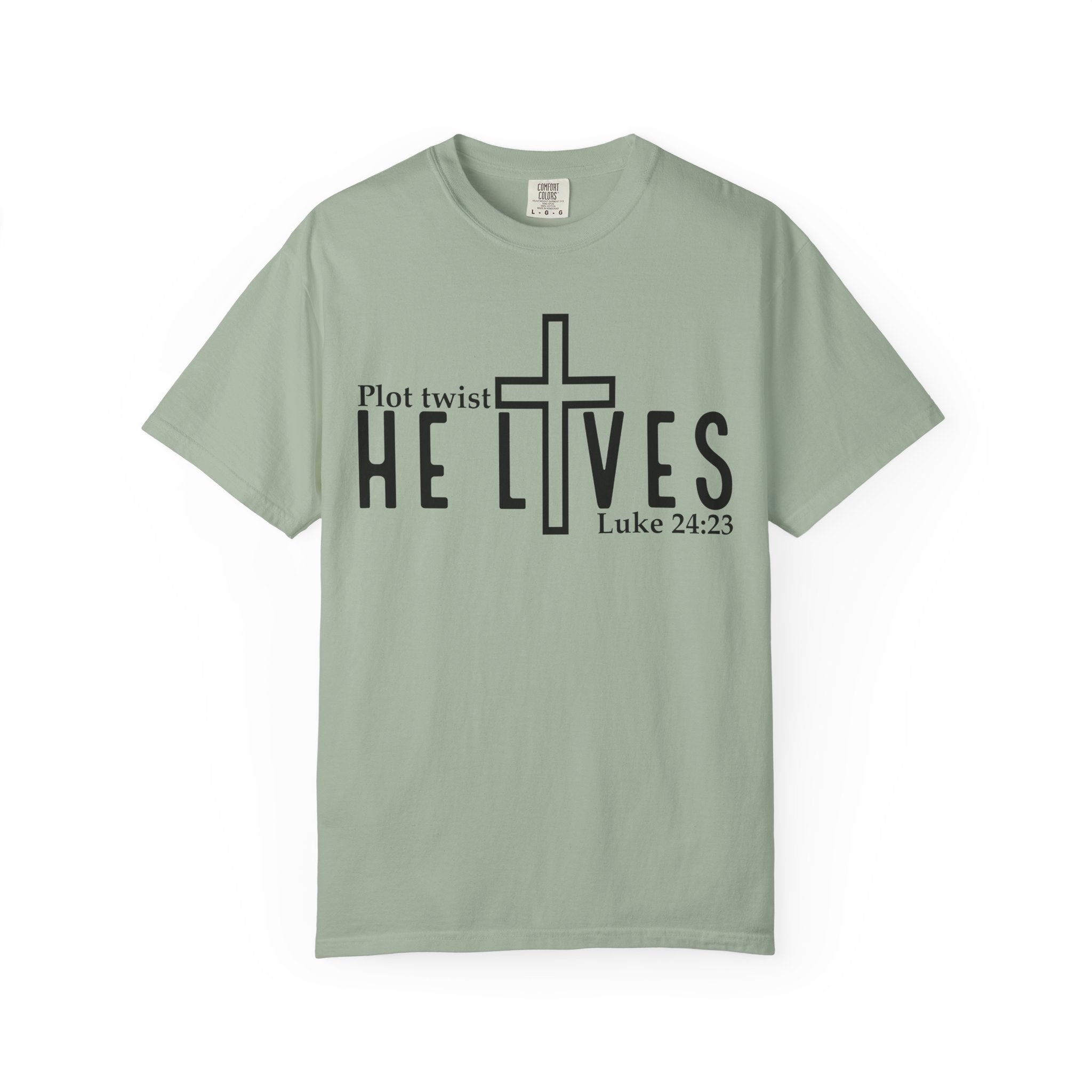 He is Alive T-shirt