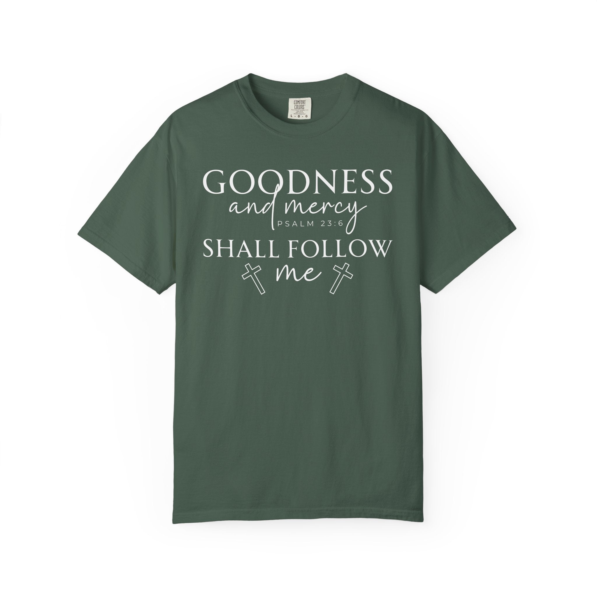 Goodness & Mercy T-shirt