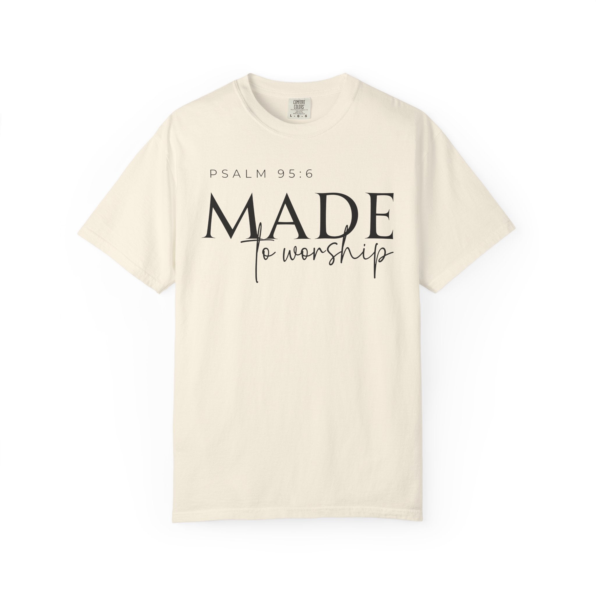Made to Worship T-shirt