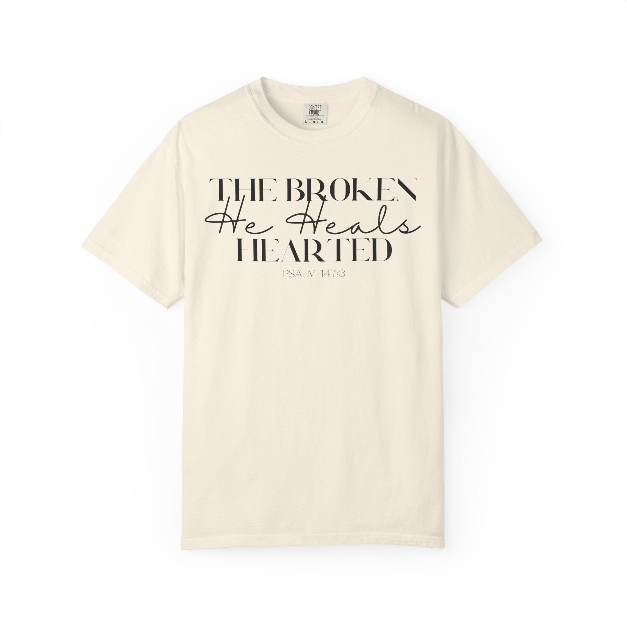 He Heals The Broken Hearted T-shirt