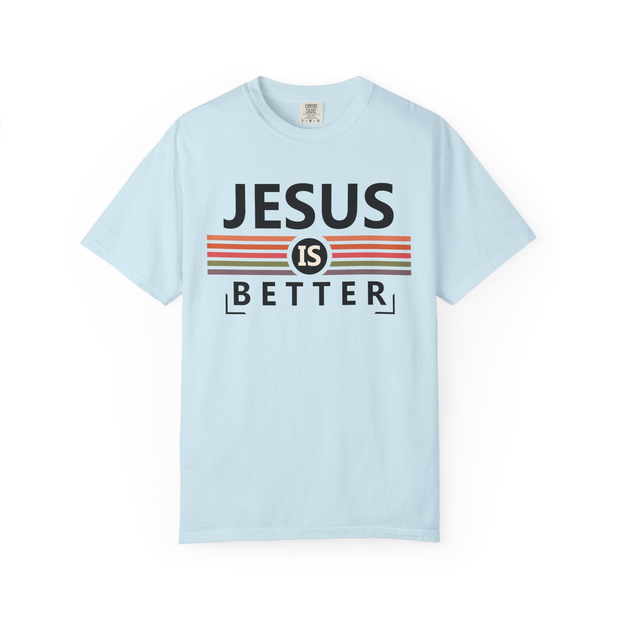 Jesus is Better T-shirt