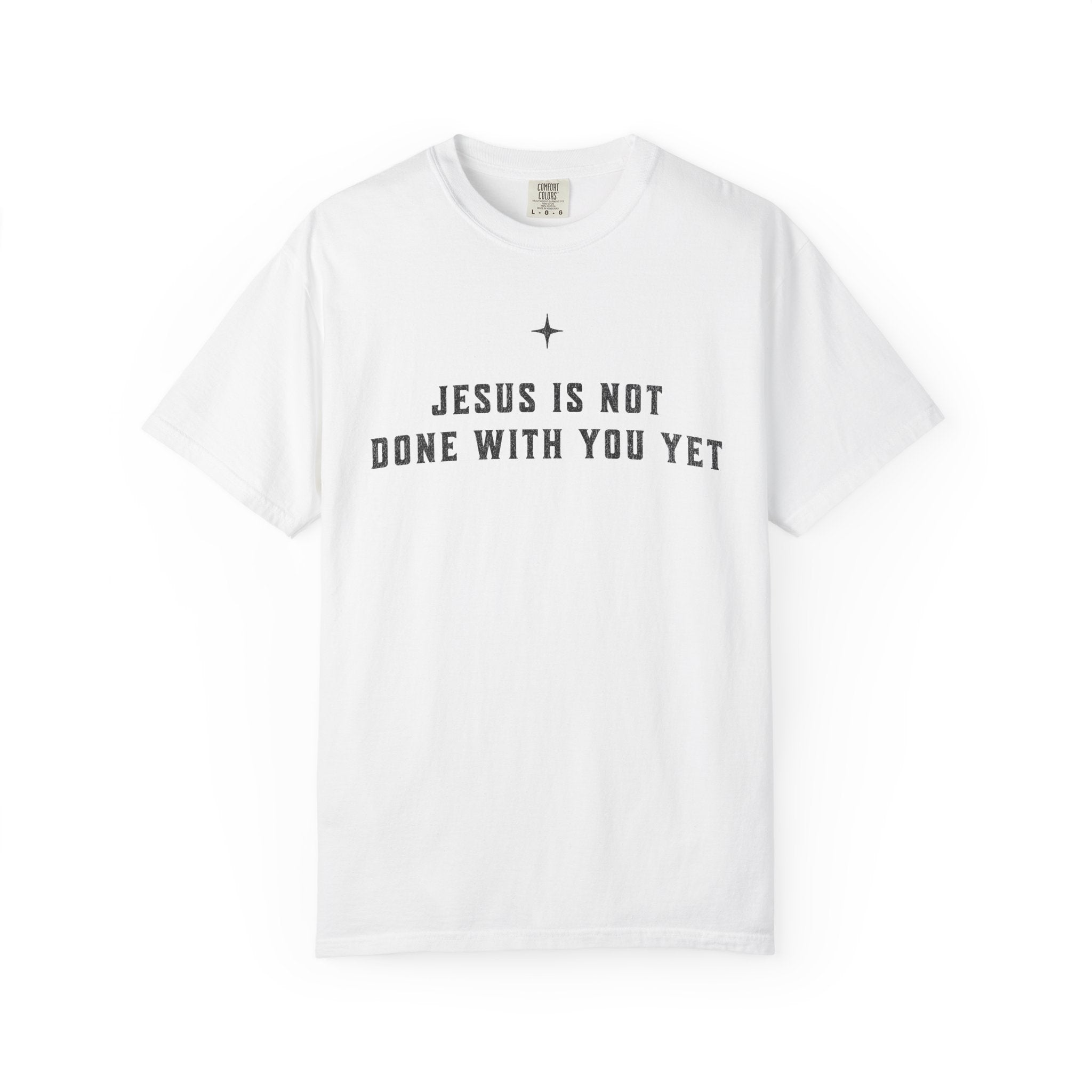 Not Done Yet T-Shirt