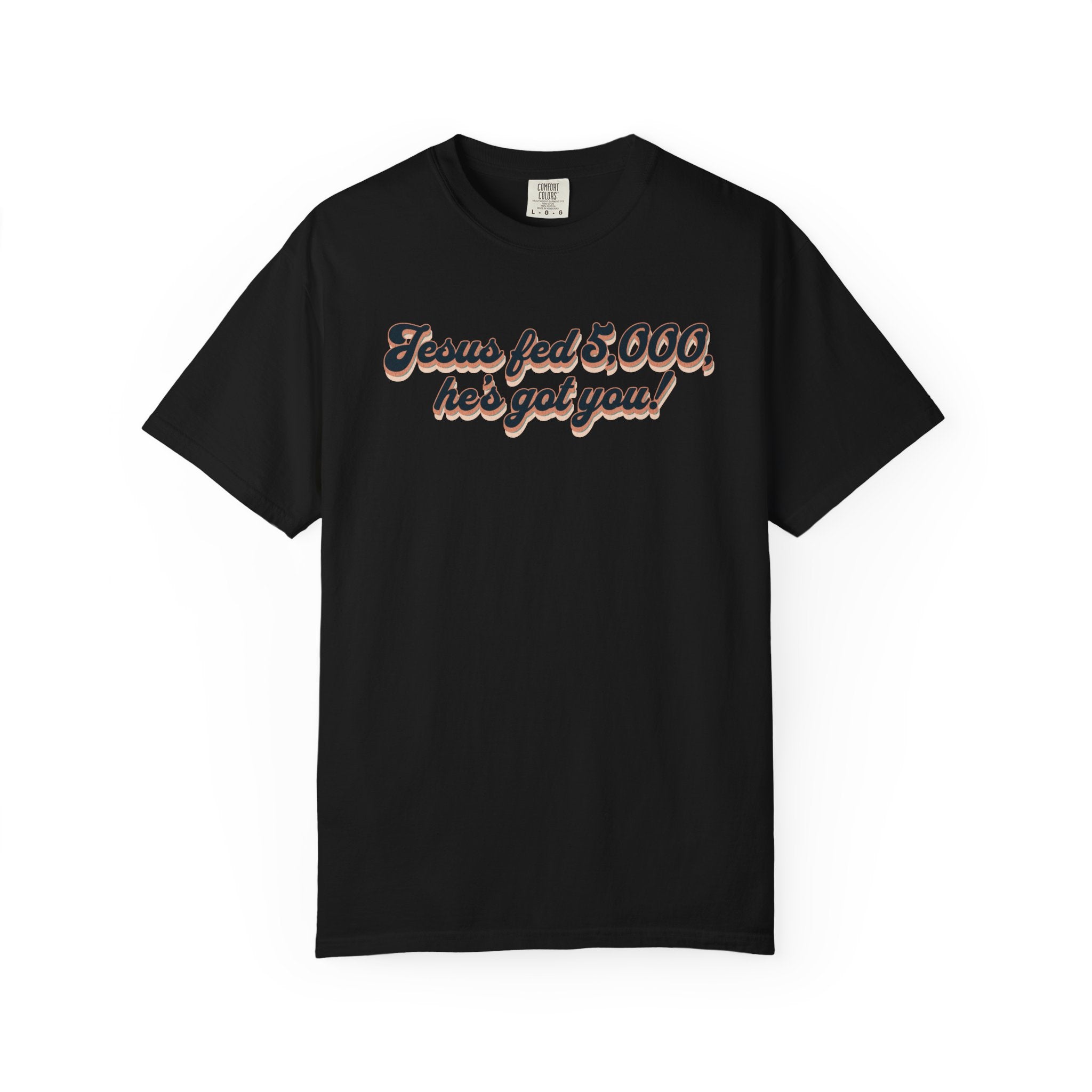 Jesus Fed 5,000 T-shirt