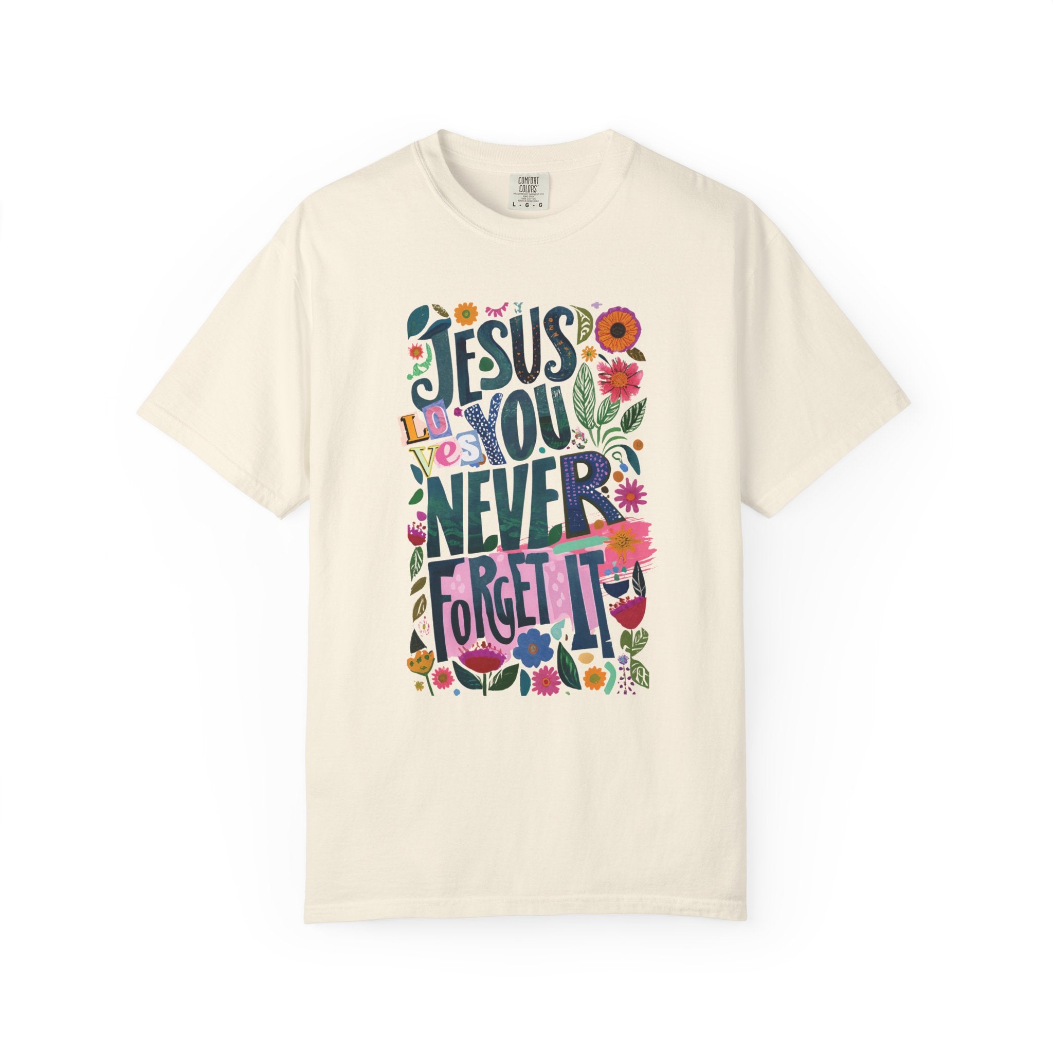Never Forget His Love T-shirt