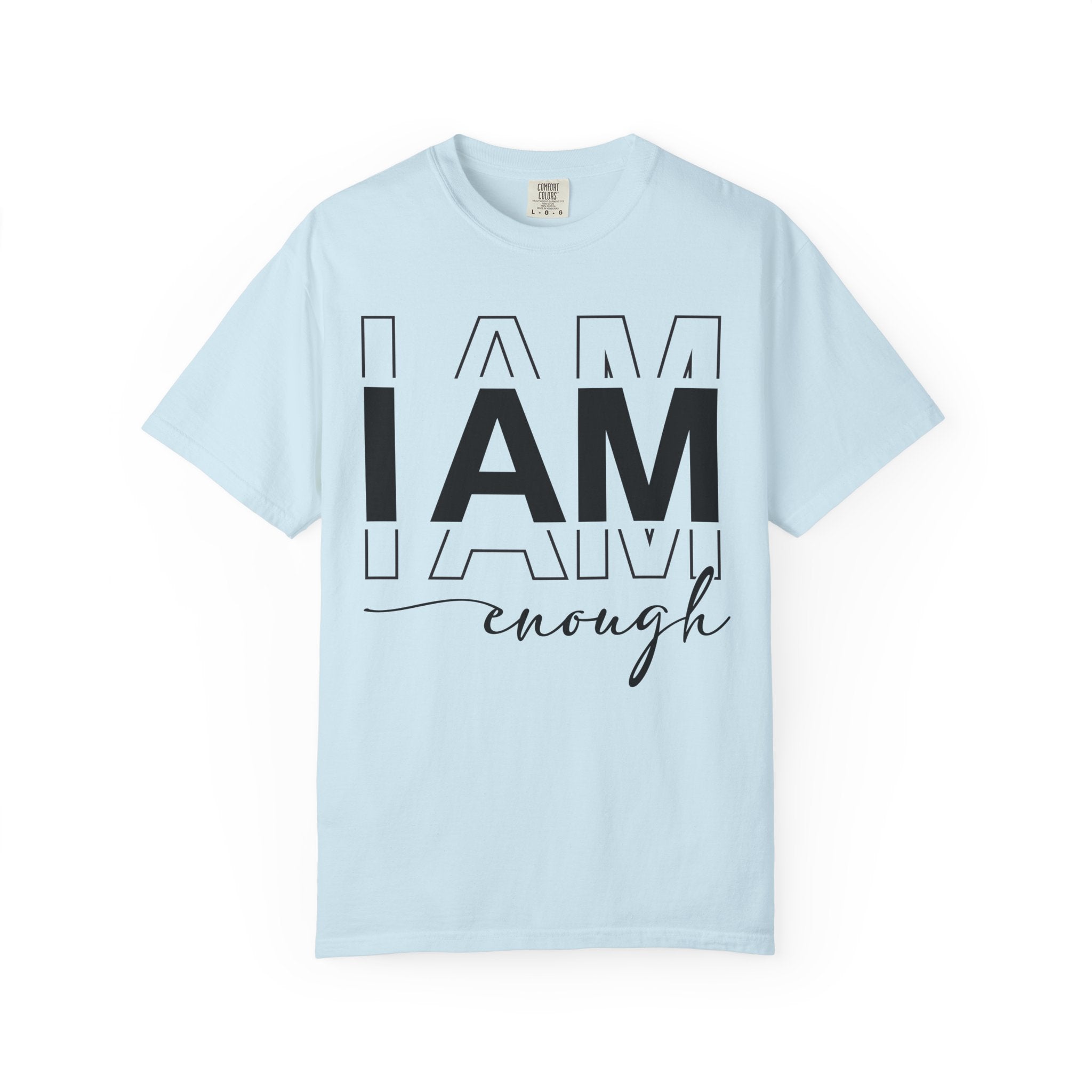 I am Enough T-shirt