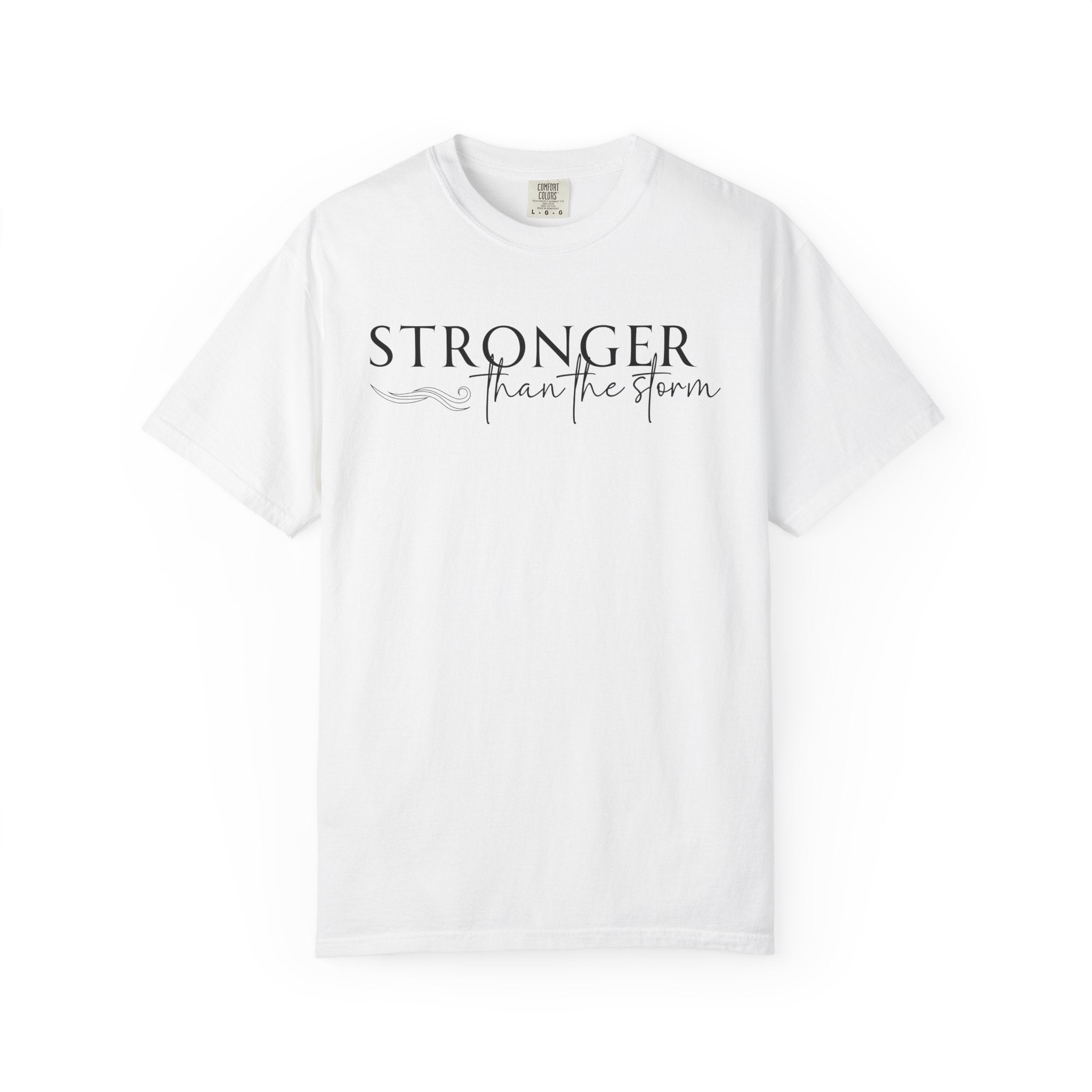 Stronger than the Storm T-shirt