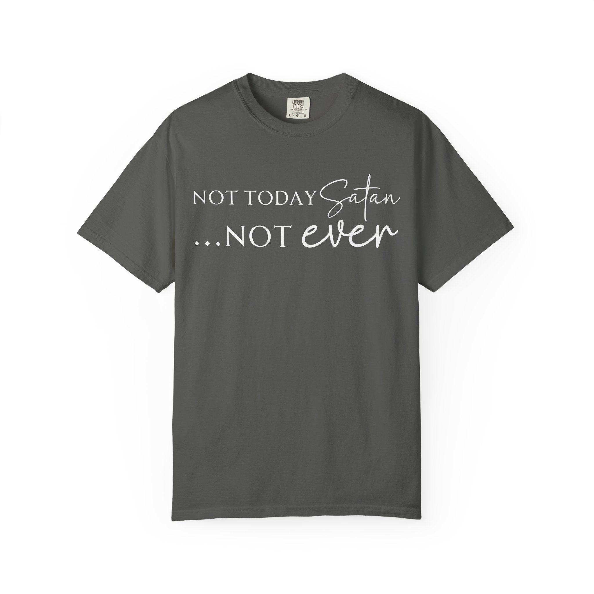 Not Today T-shirt