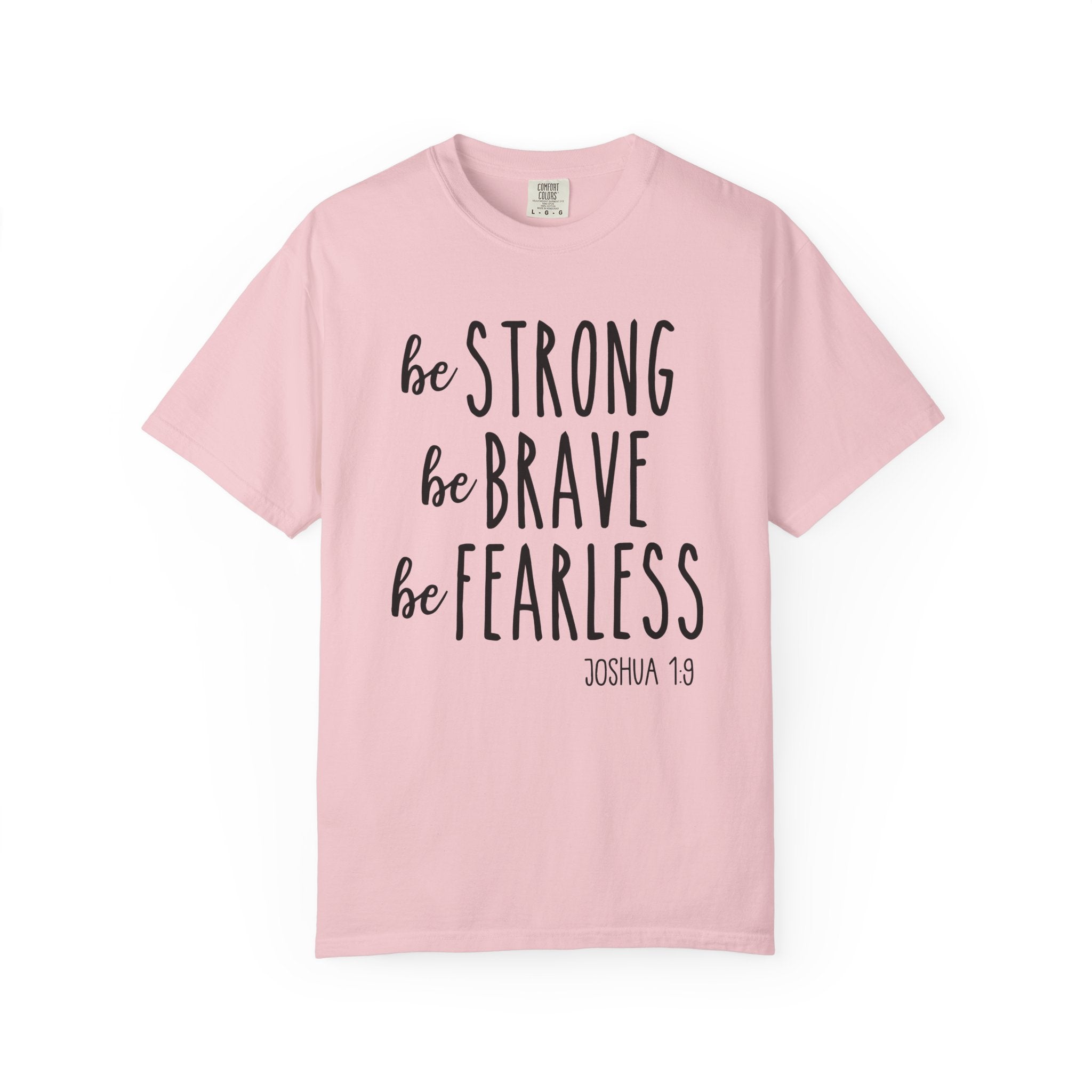 Be Fearless T-shirt