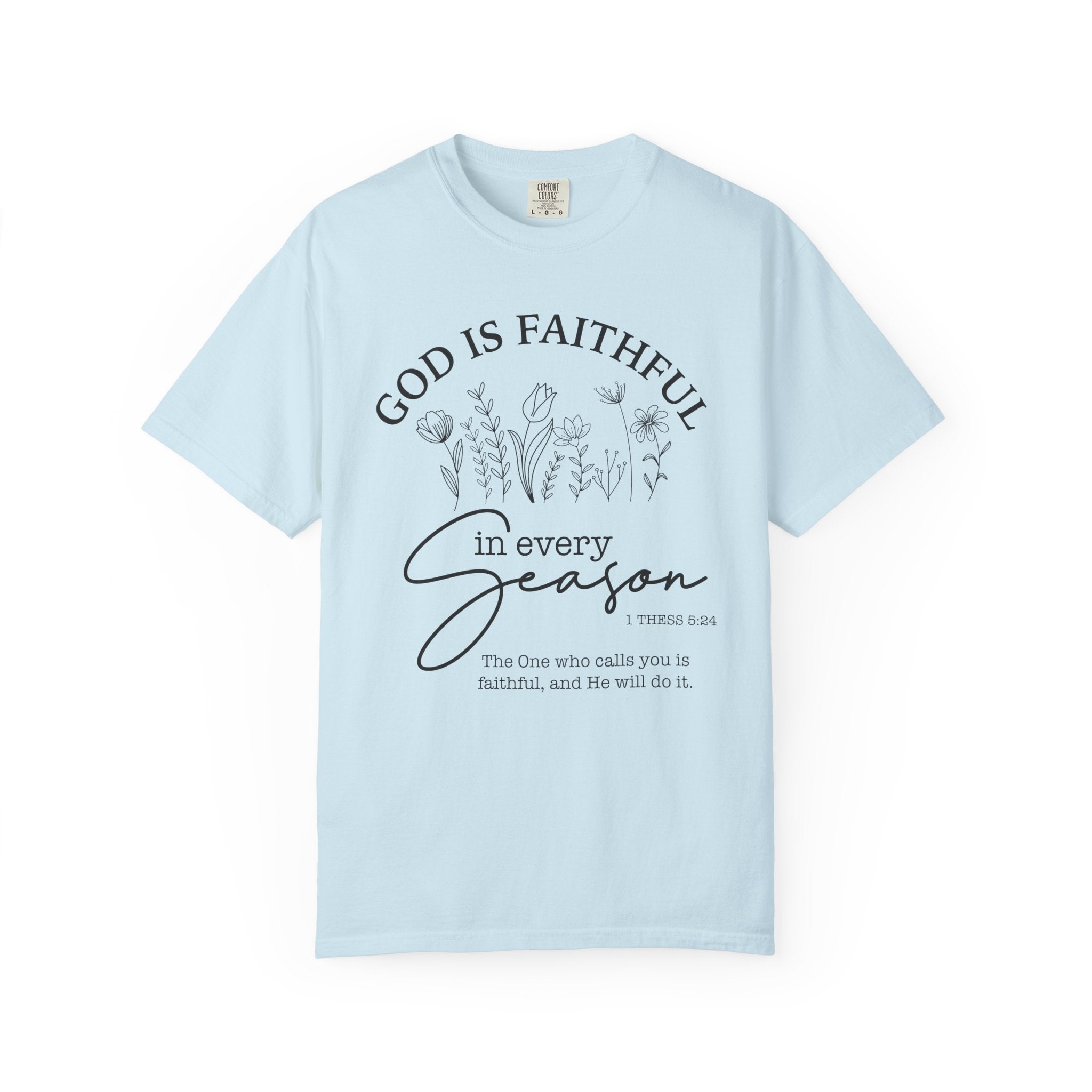 Faithful in Every Season T-shirt