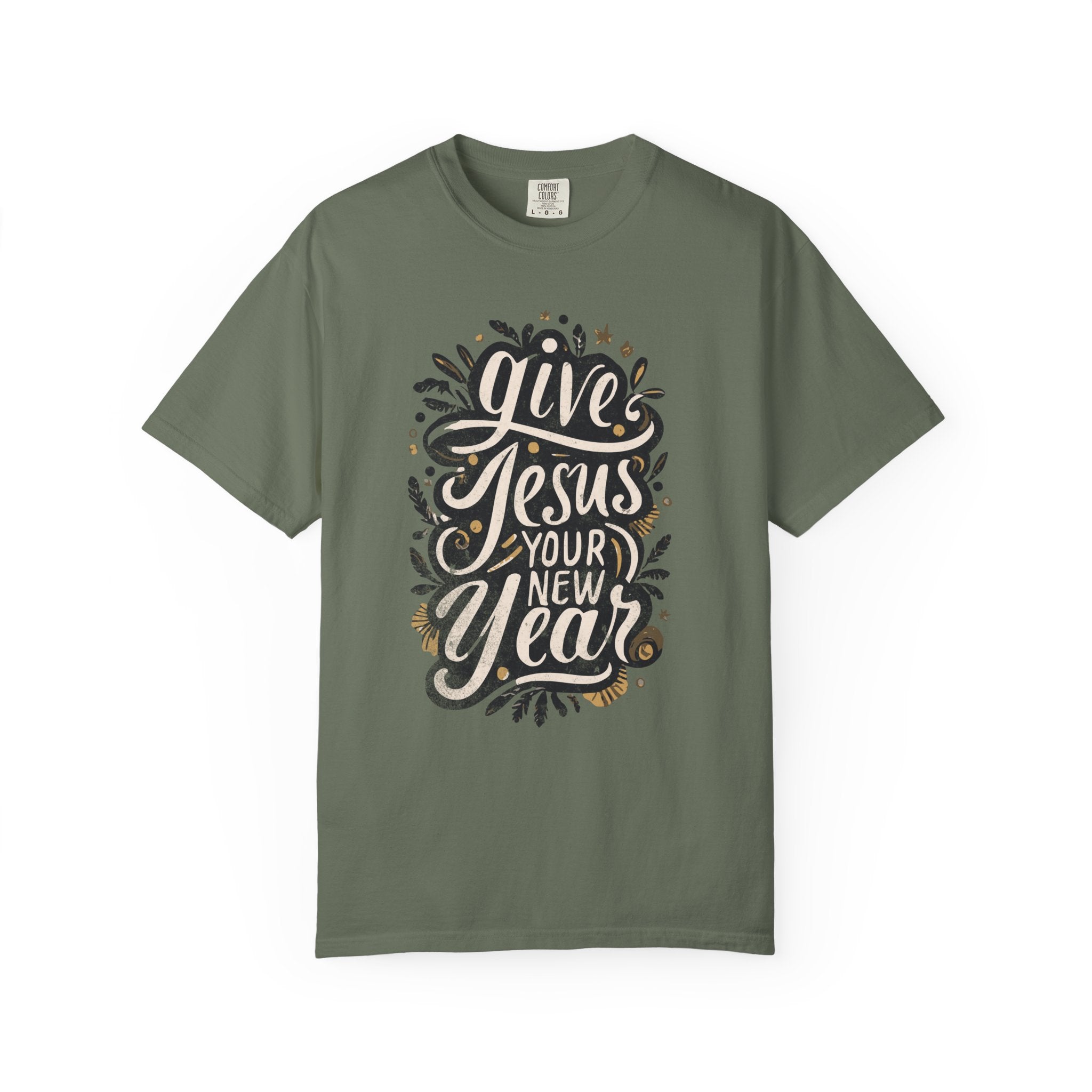 Give Jesus Your New Year T-shirt