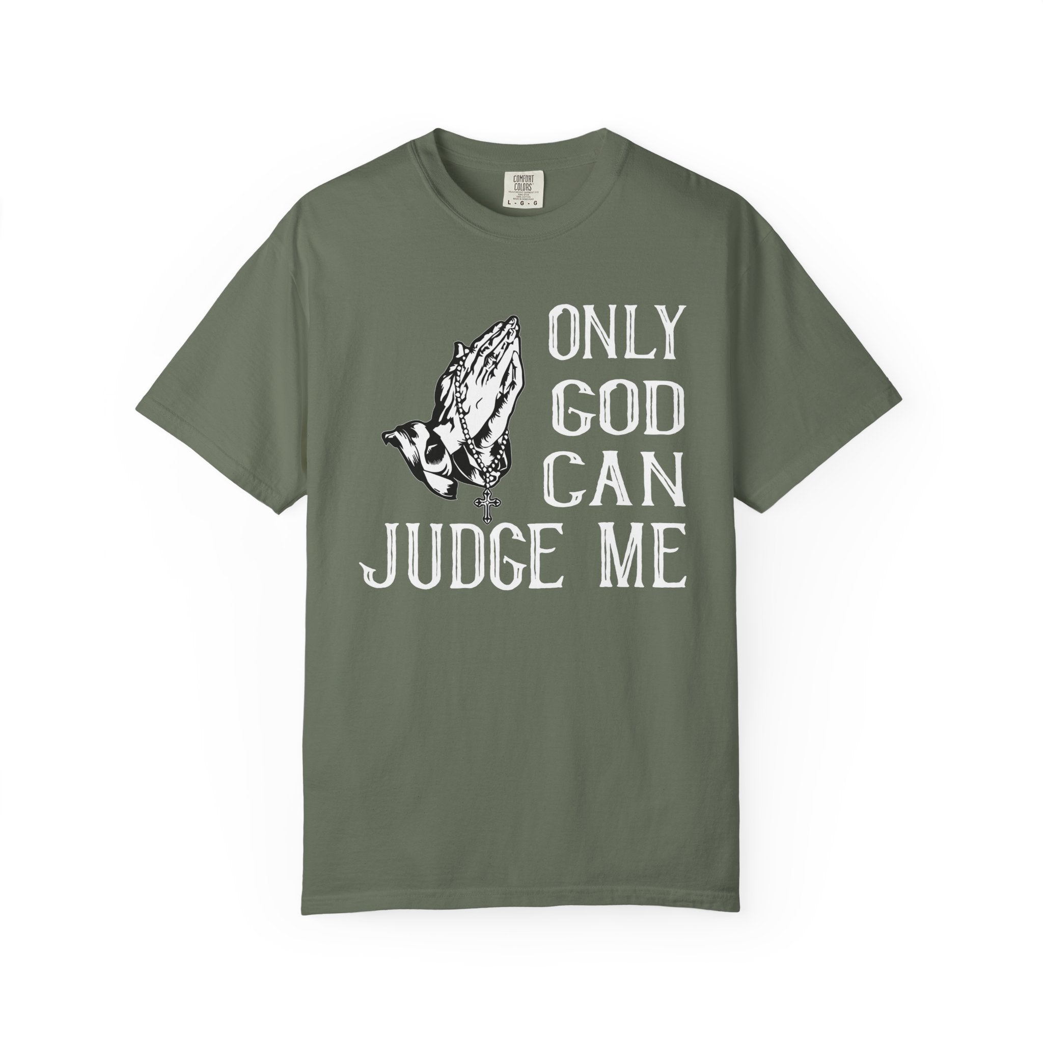 Only God Can Judge Me T-shirt