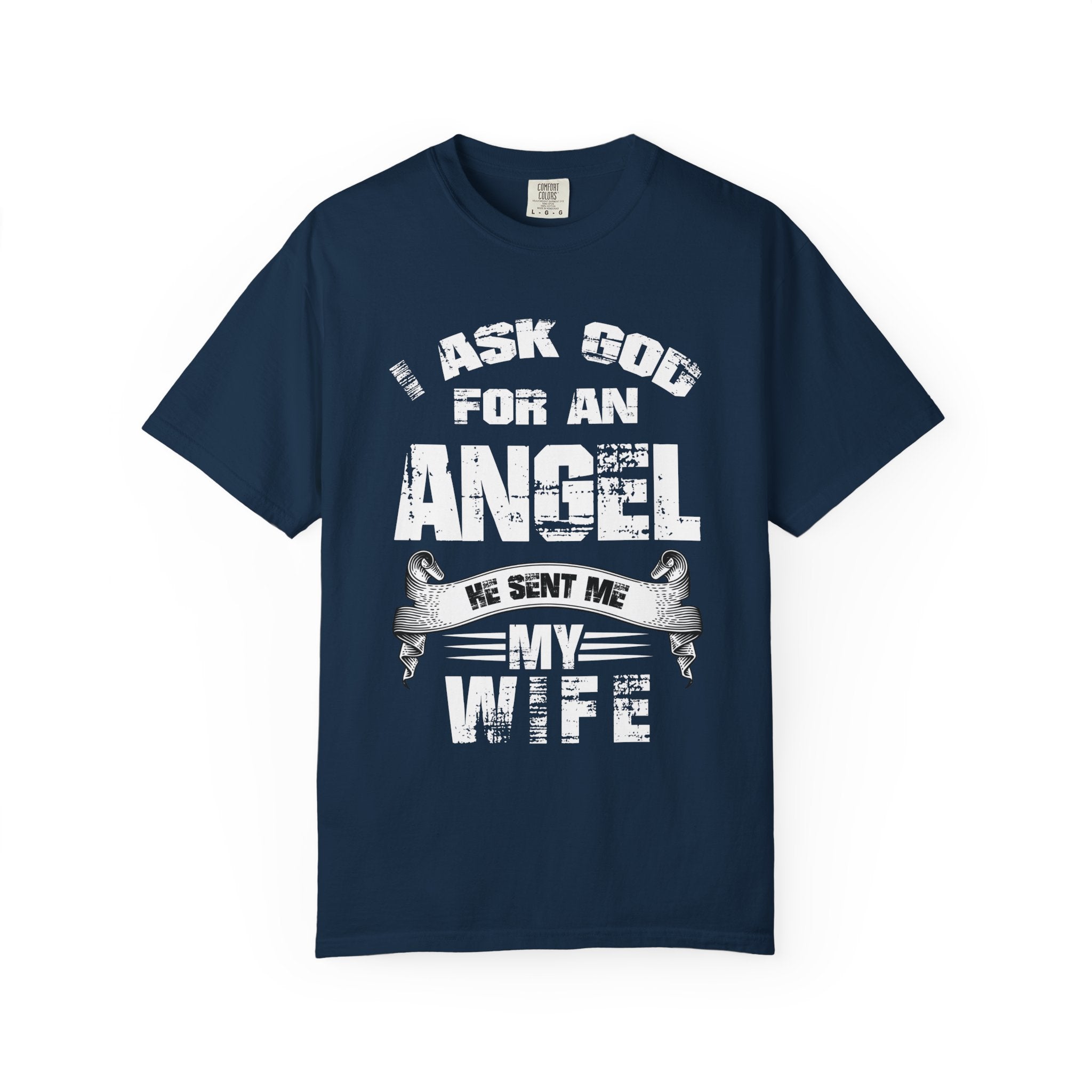 God Sent Me an Angel T-shirt