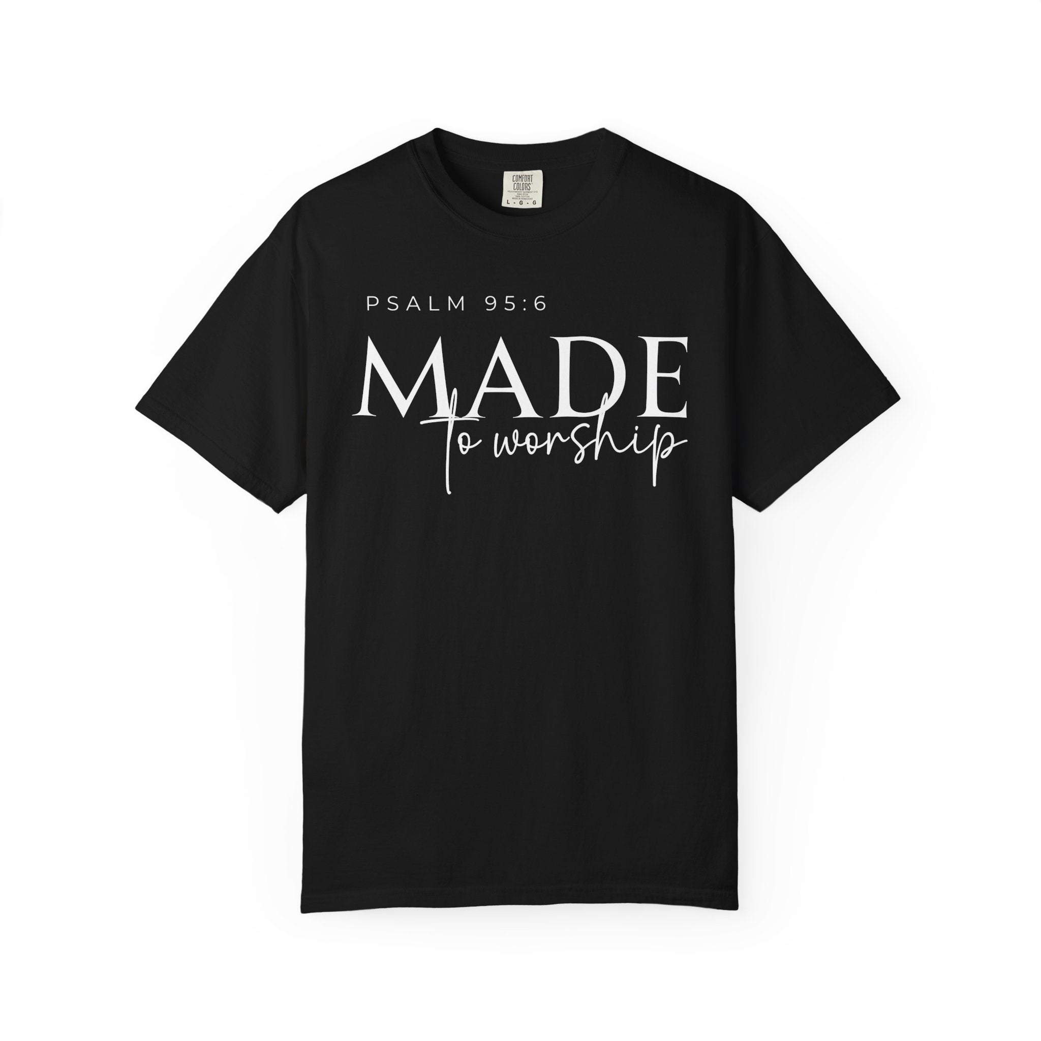 Made to Worship T-shirt