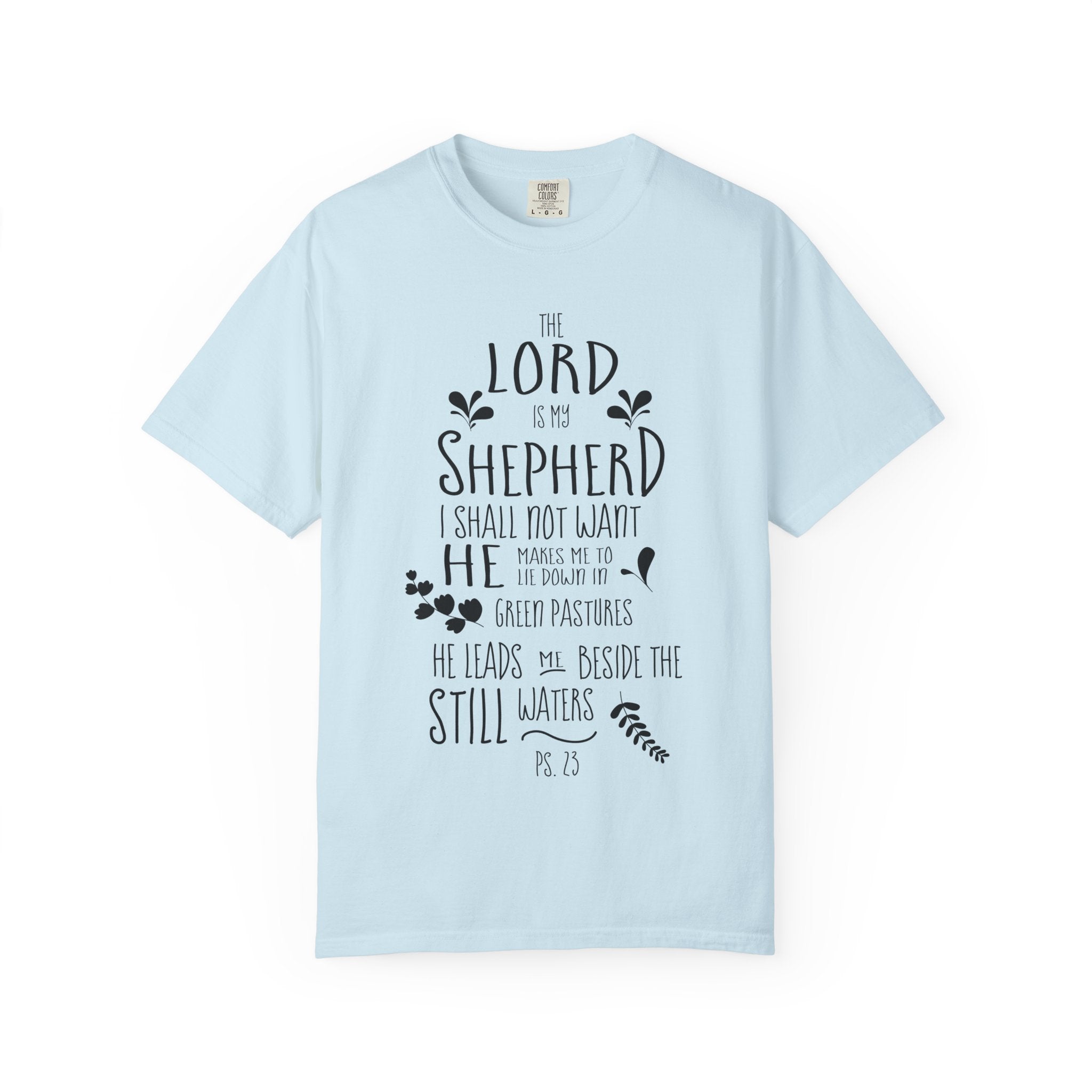 The Lord is my Shepherd T-shirt