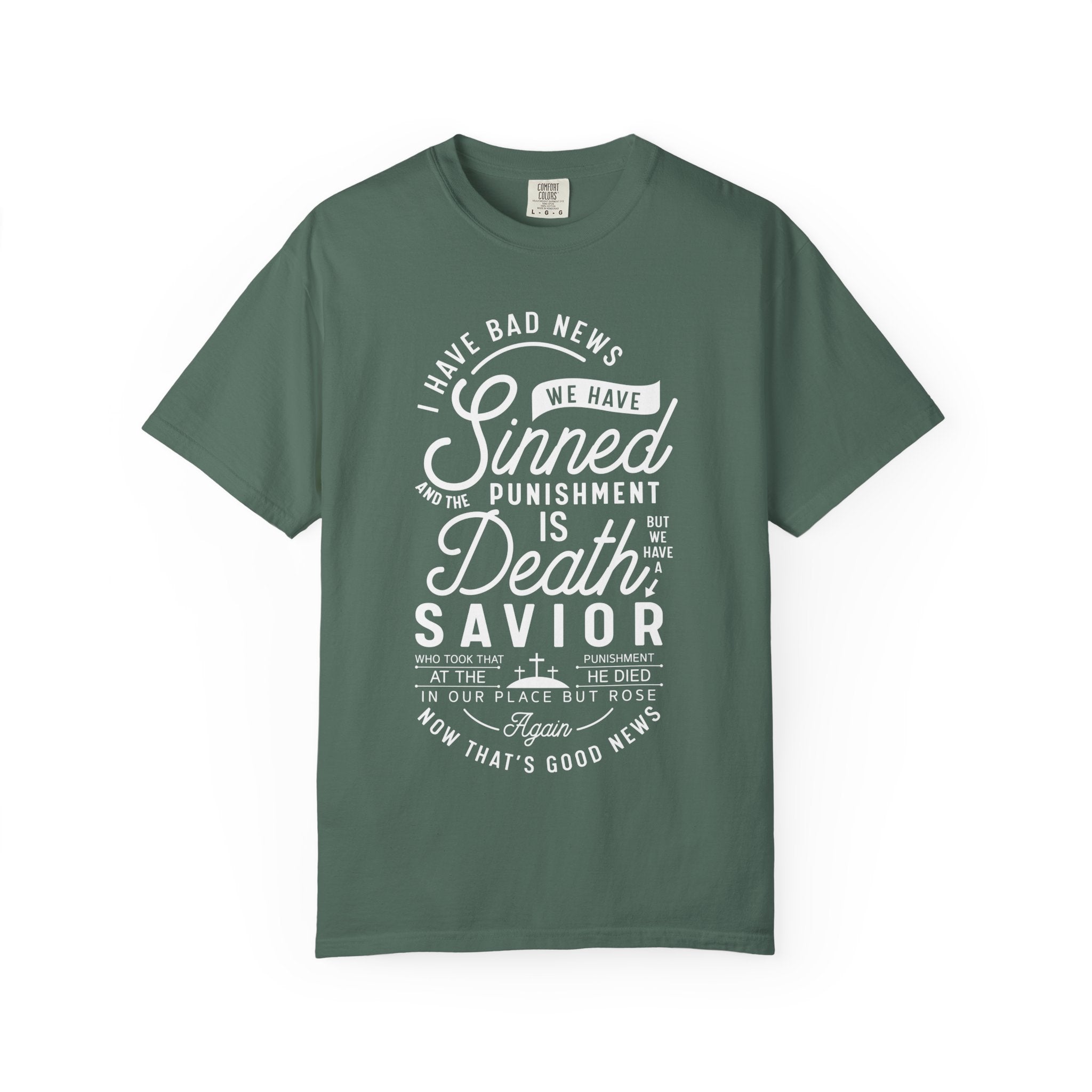 We Have A Savior T-shirt