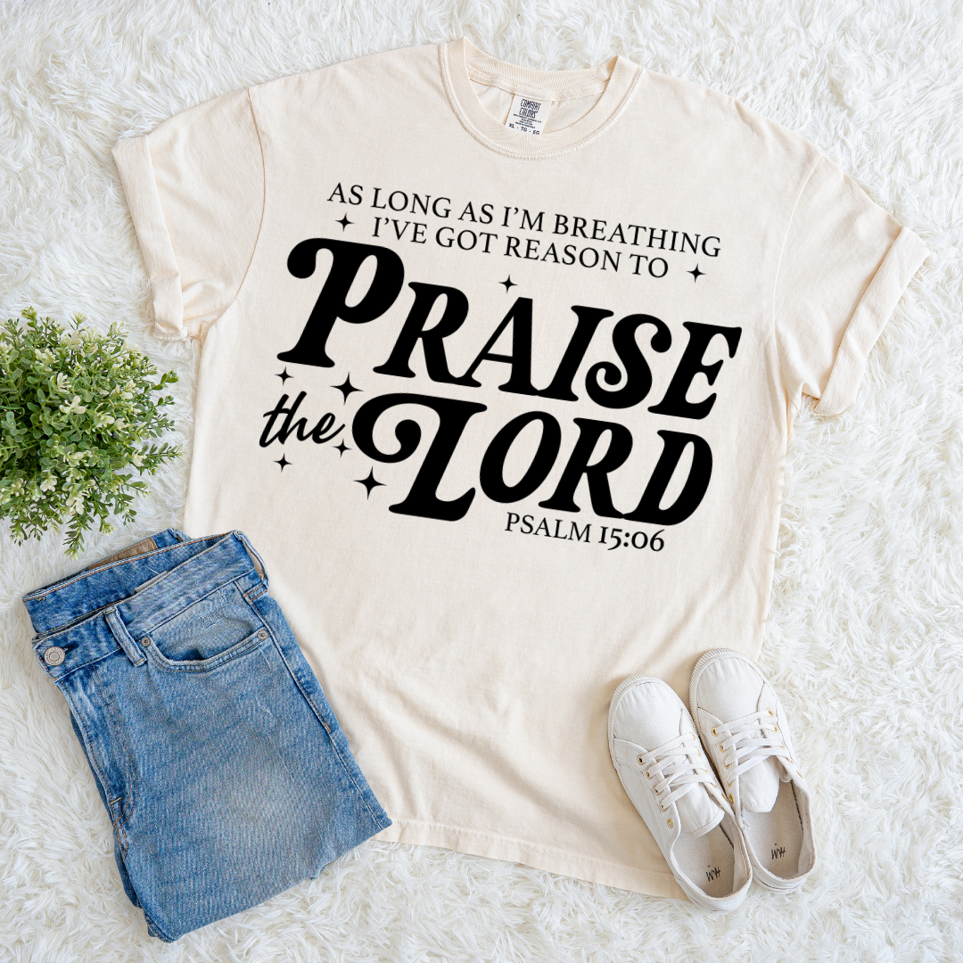 A Reason to Praise T-shirt