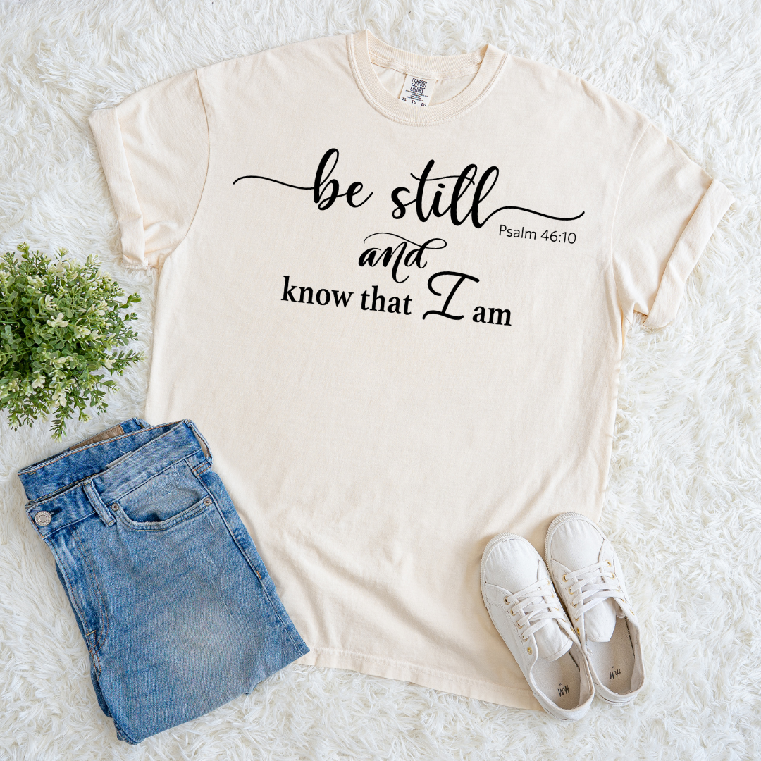 Be Still T-shirt