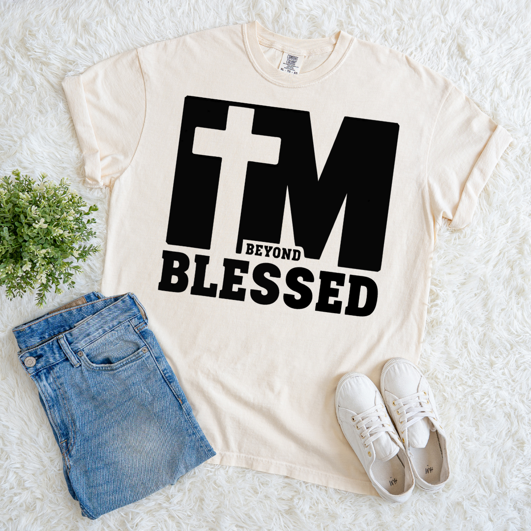 Beyond Blessed T-shirt
